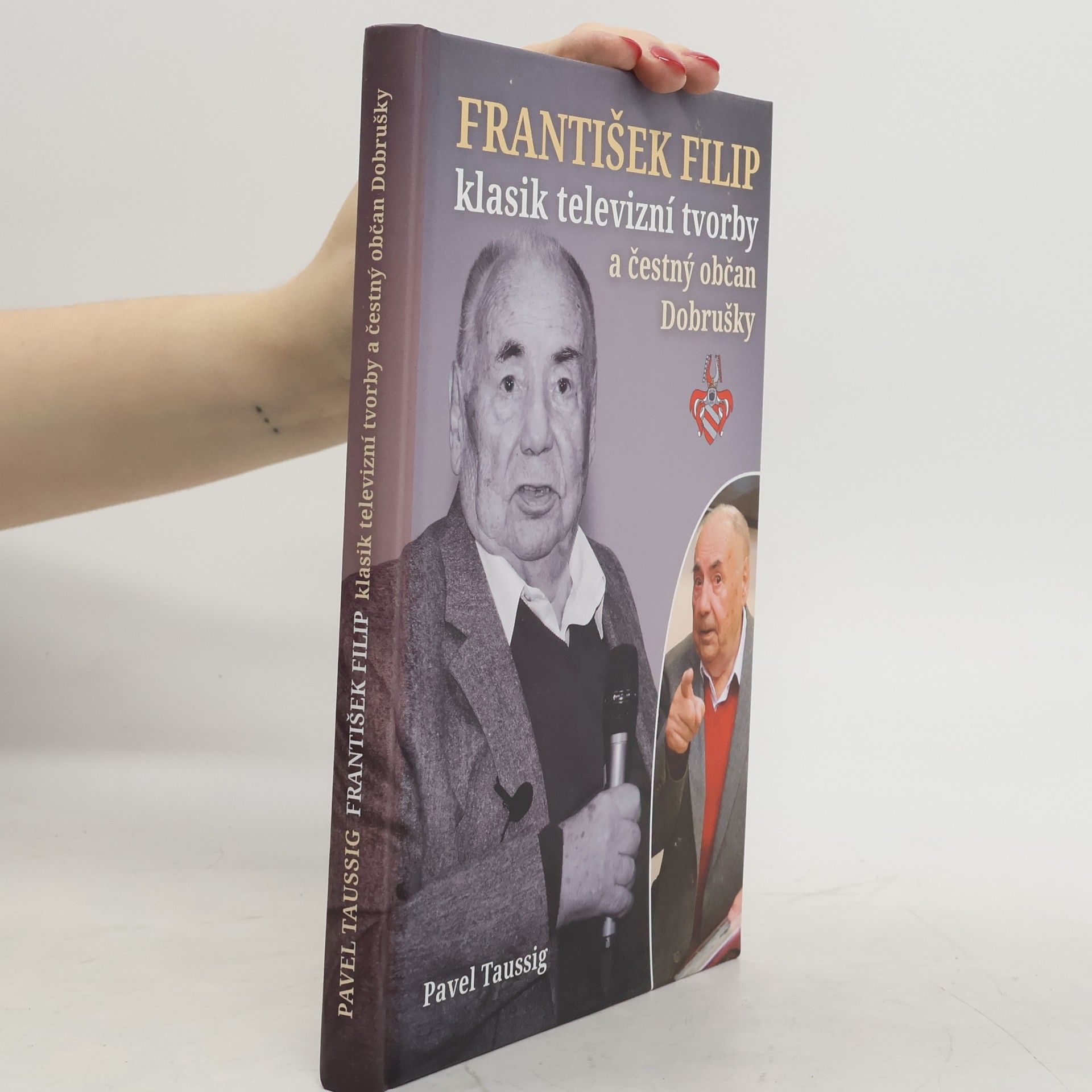 Pavel Taussig František Filip - klasik televizní tvorby a čestný občan Dobrušky