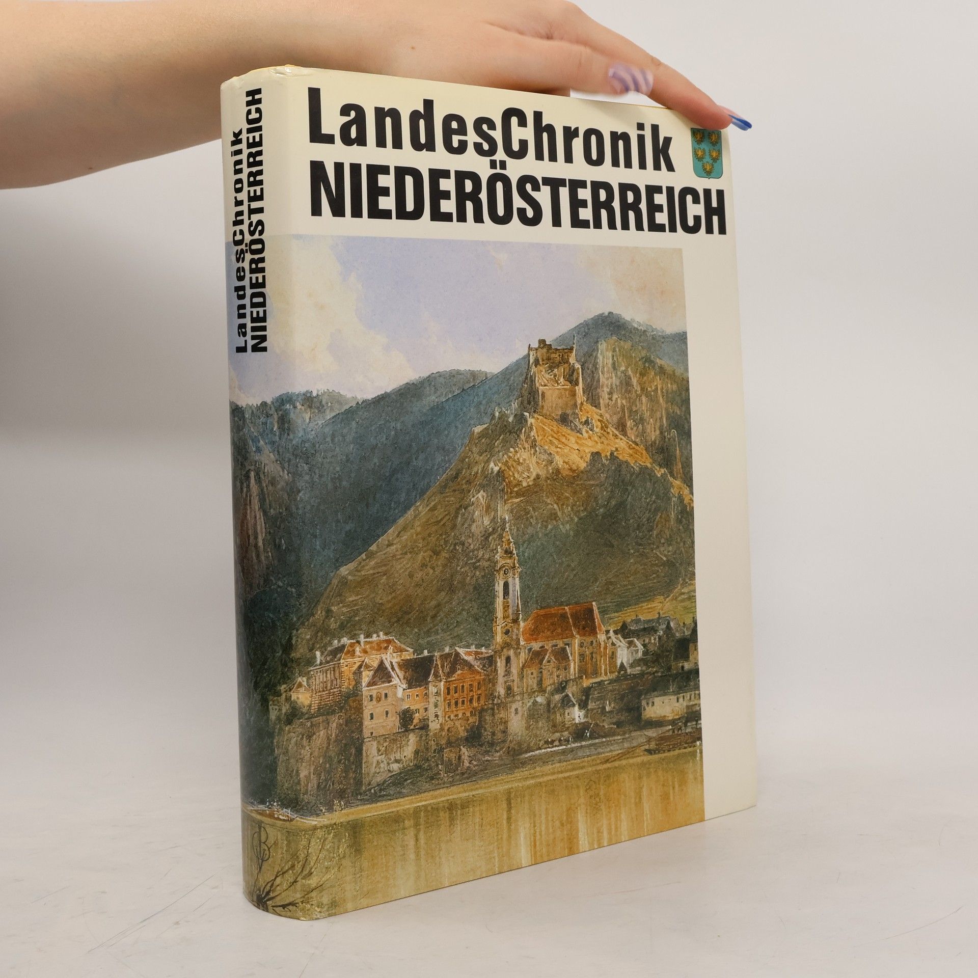 Autorenkollektiv Landeschronik Niederösterreich : 3000 Jahre in Daten, Dokumenten und Bildern