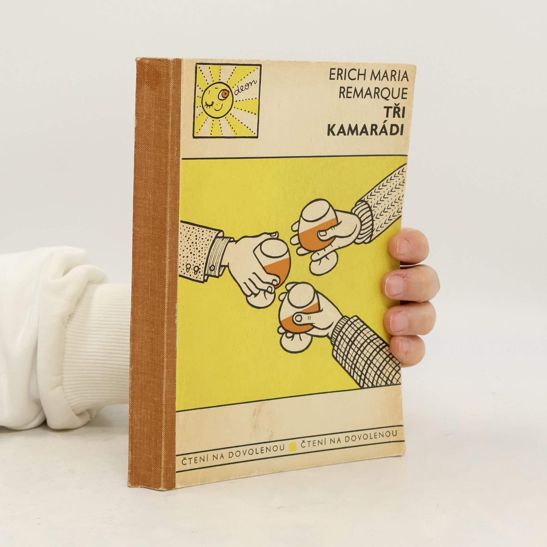 Erich Maria Remarque Tři kamarádi