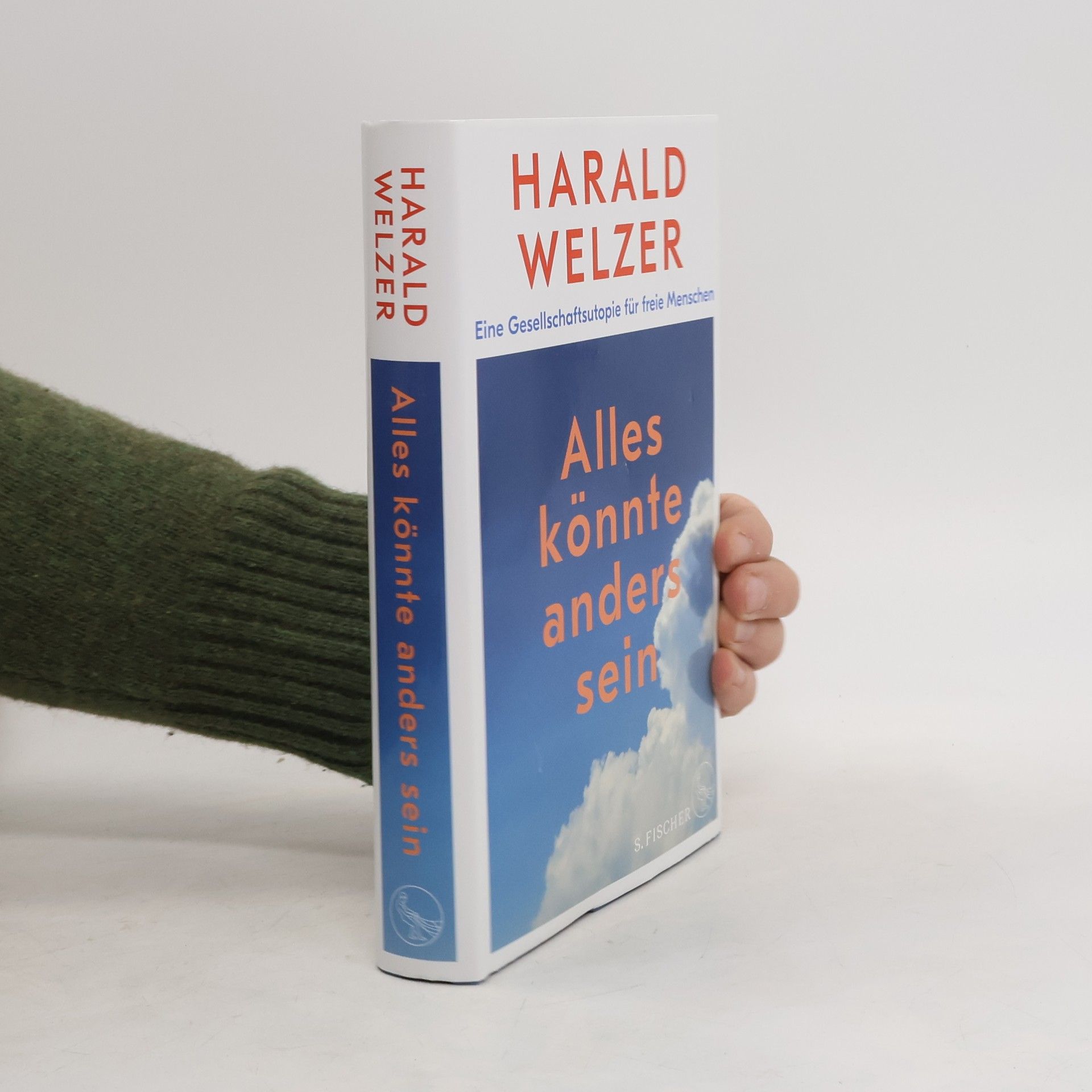 Alles könnte anders sein : eine Gesellschaftsutopie für freie Menschen