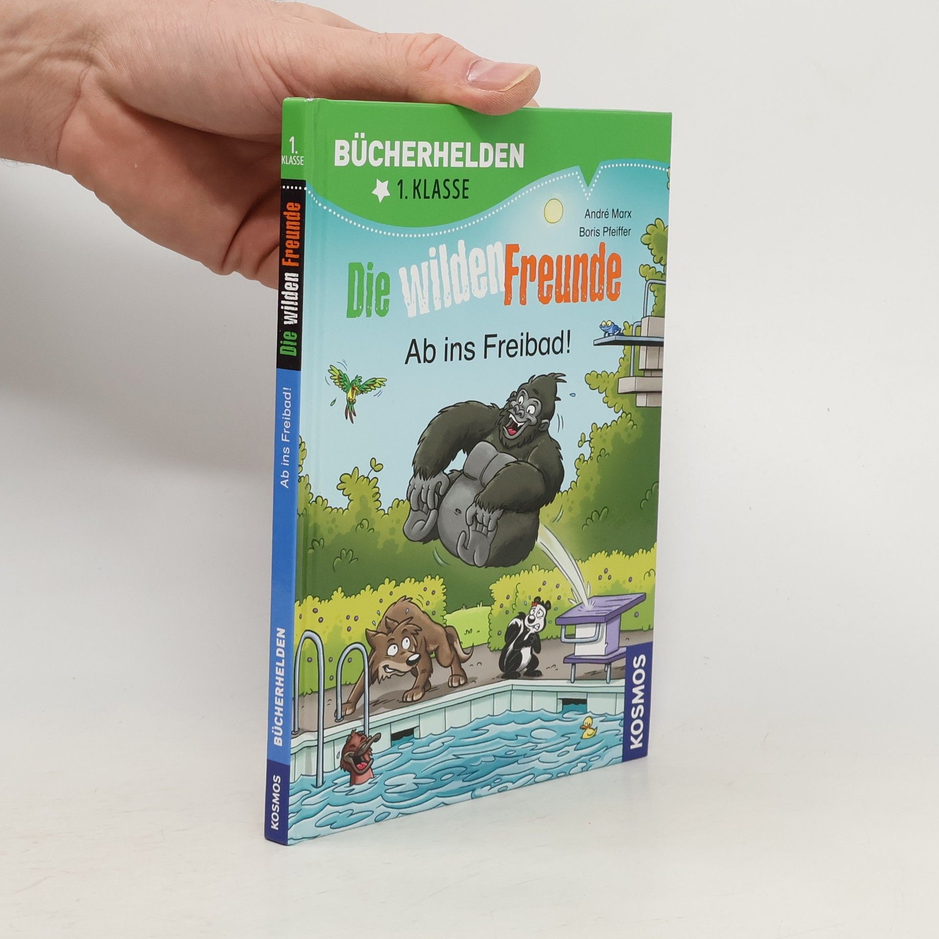 André Marx Die wilden Freunde - ab ins Freibad!