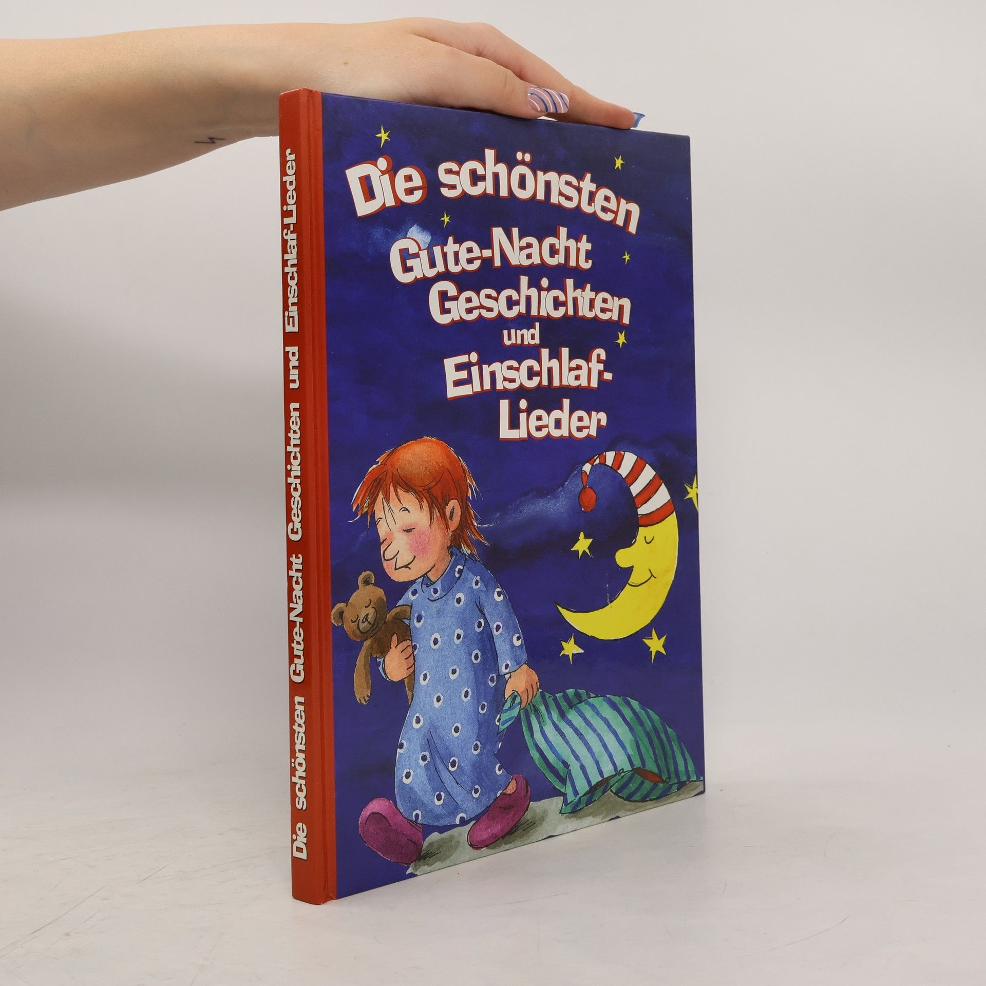 Autorenkollektiv Die schönsten Gute-Nacht-Geschichten und Enschlaf-Lieder