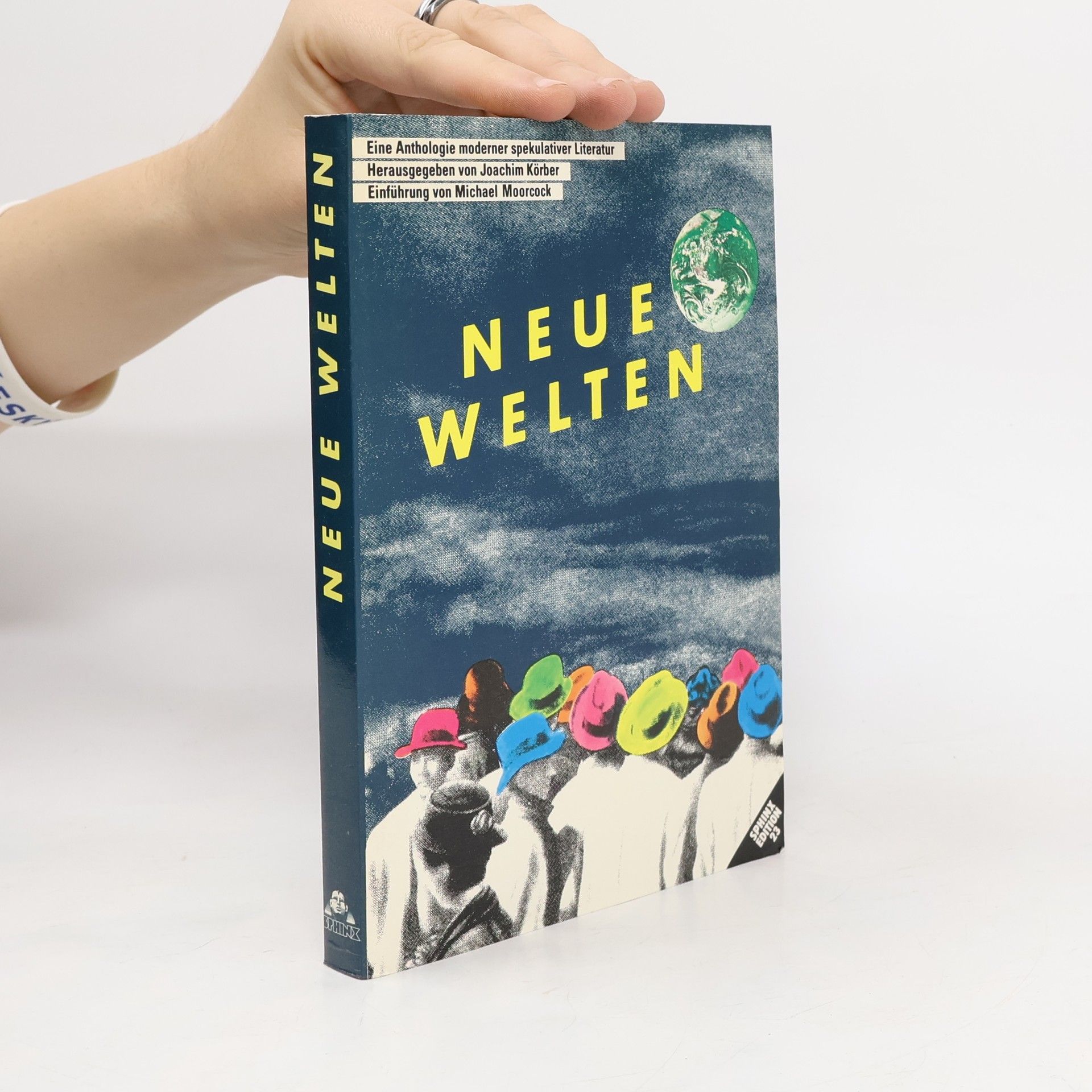Joachim Körber Neue Welten. Eine Anthologie mod. spekulativer Literatur