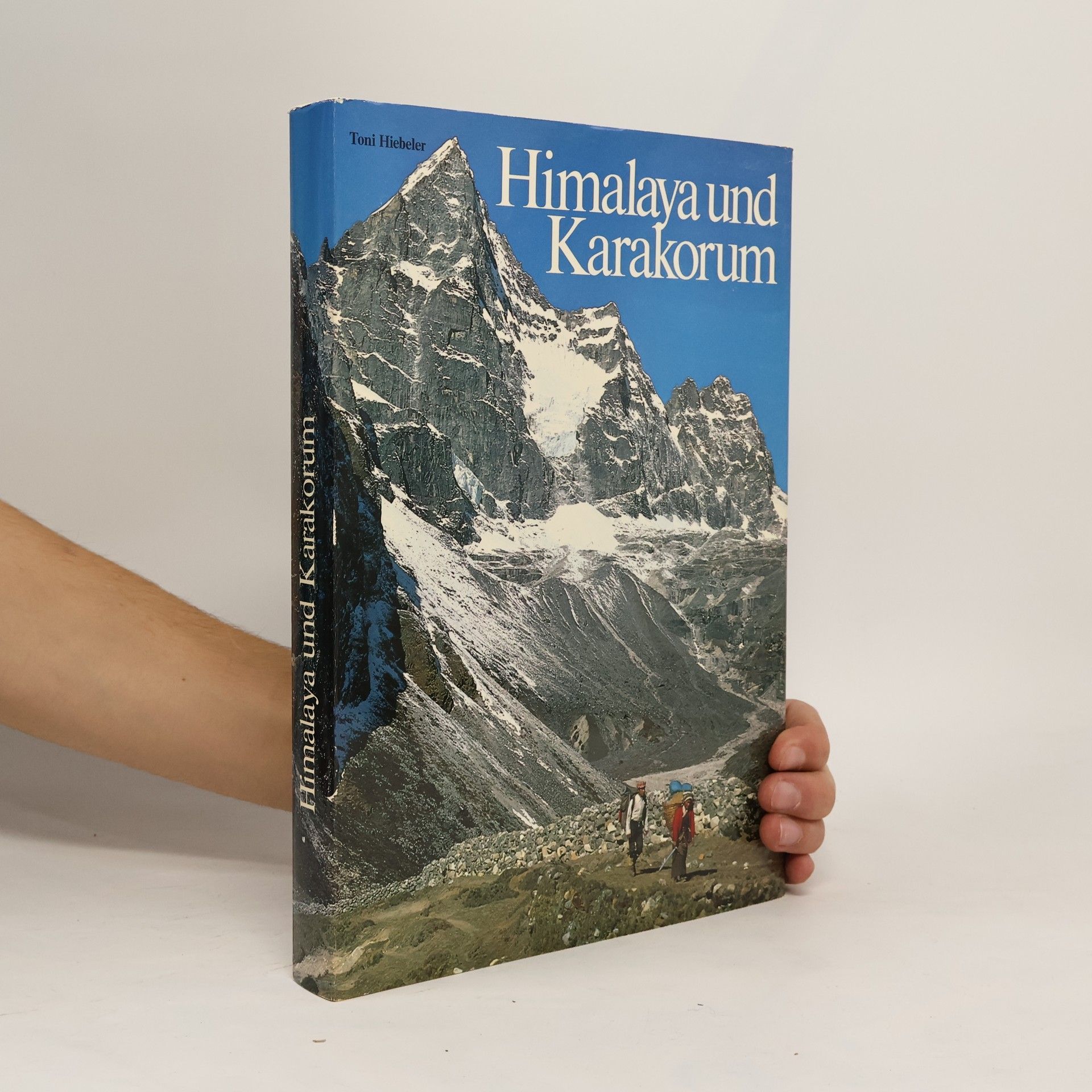 Toni Hiebeler Himalaya und Karakorum