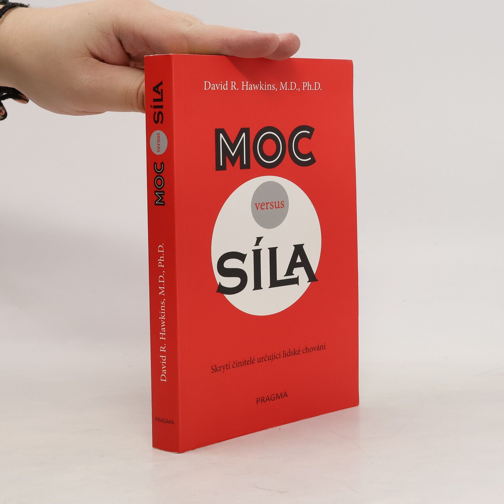 David R. Hawkins Moc versus síla