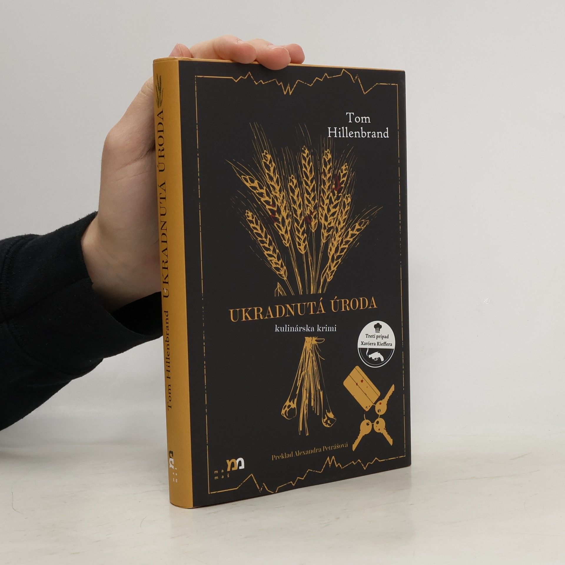 Tom Hillenbrand Ukradnutá úroda