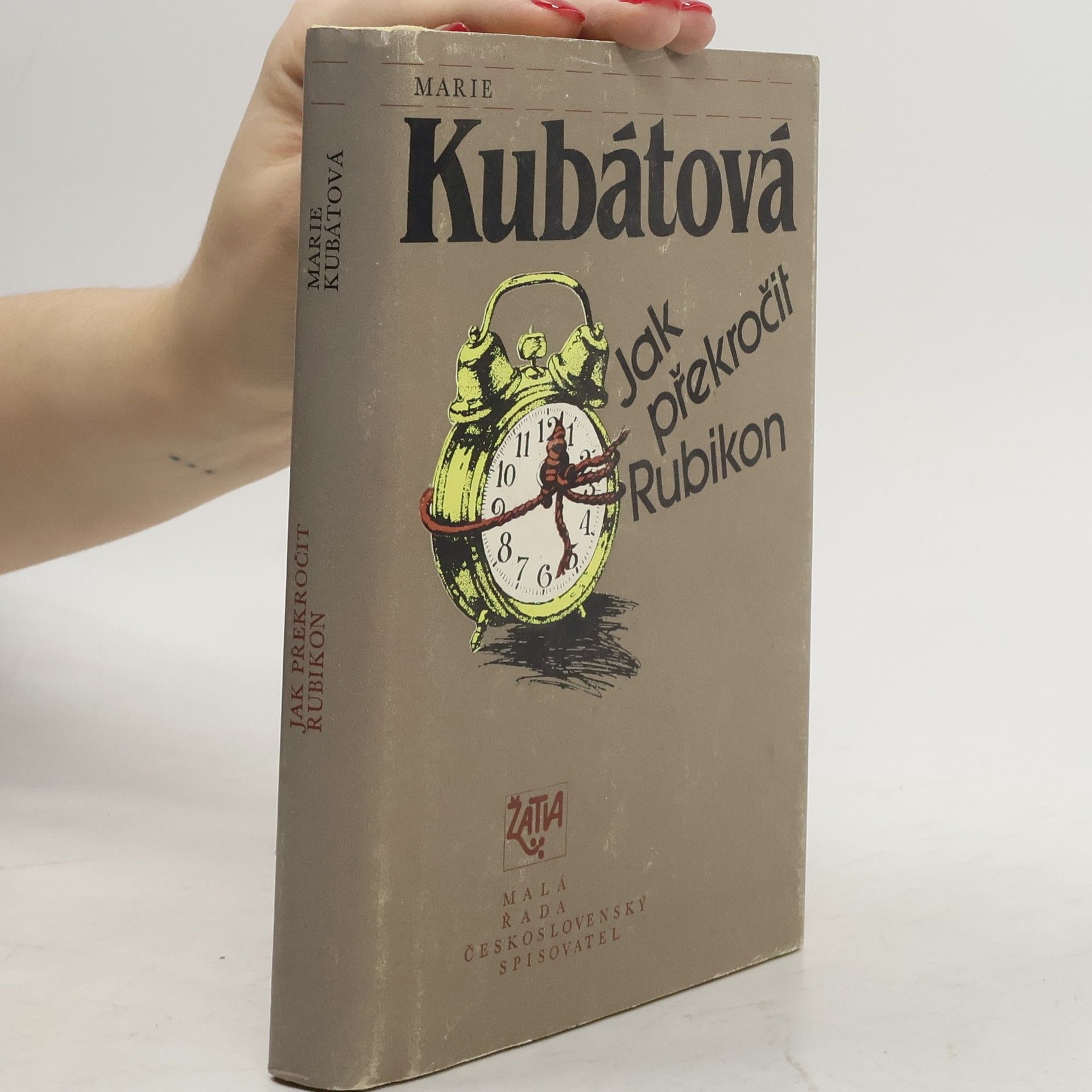 Marie Kubátová Jak překročit Rubikon