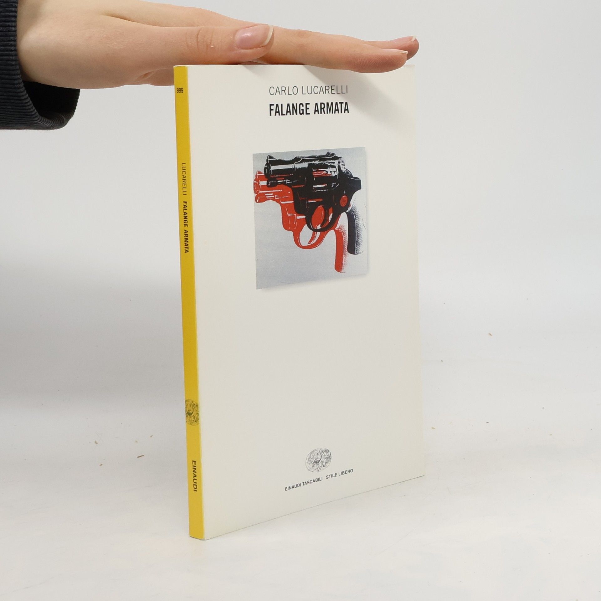 Carlo Lucarelli Einaudi Tascabili Stile Libero - 999: Falange armata