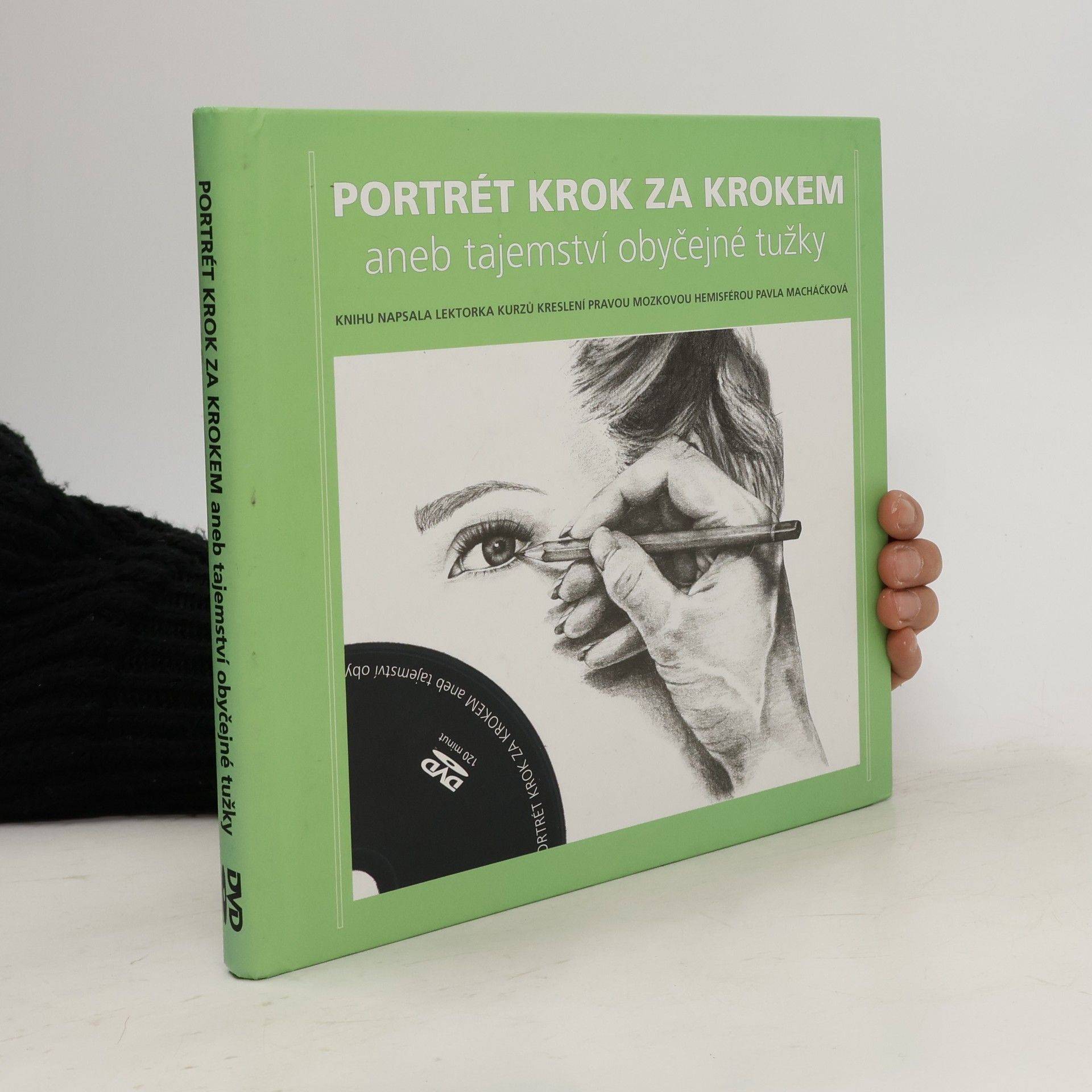 Pavla Macháčková Portrét krok za krokem aneb tajemství obyčejné tužky
