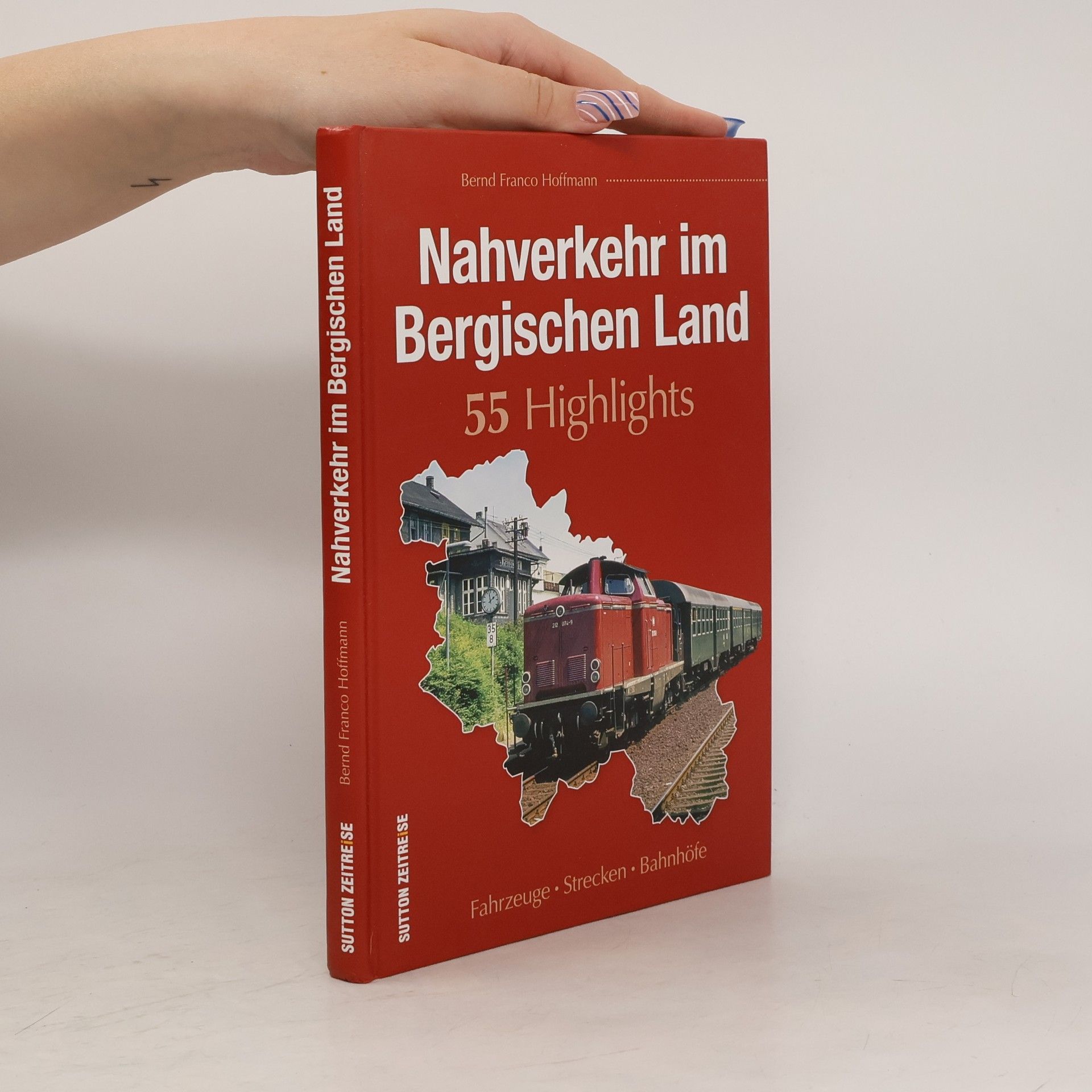 Nahverkehr im Bergischen Land. 55 Highlights