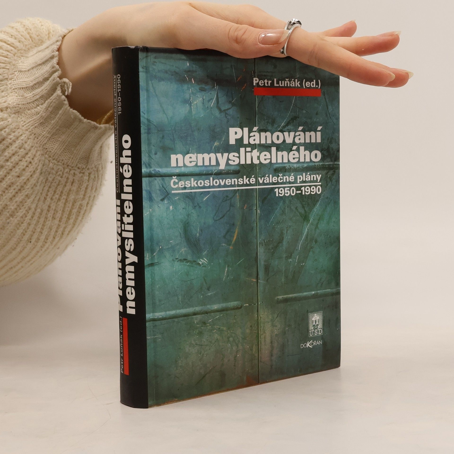 Plánování nemyslitelného. Československé válečné plány 1950-1990