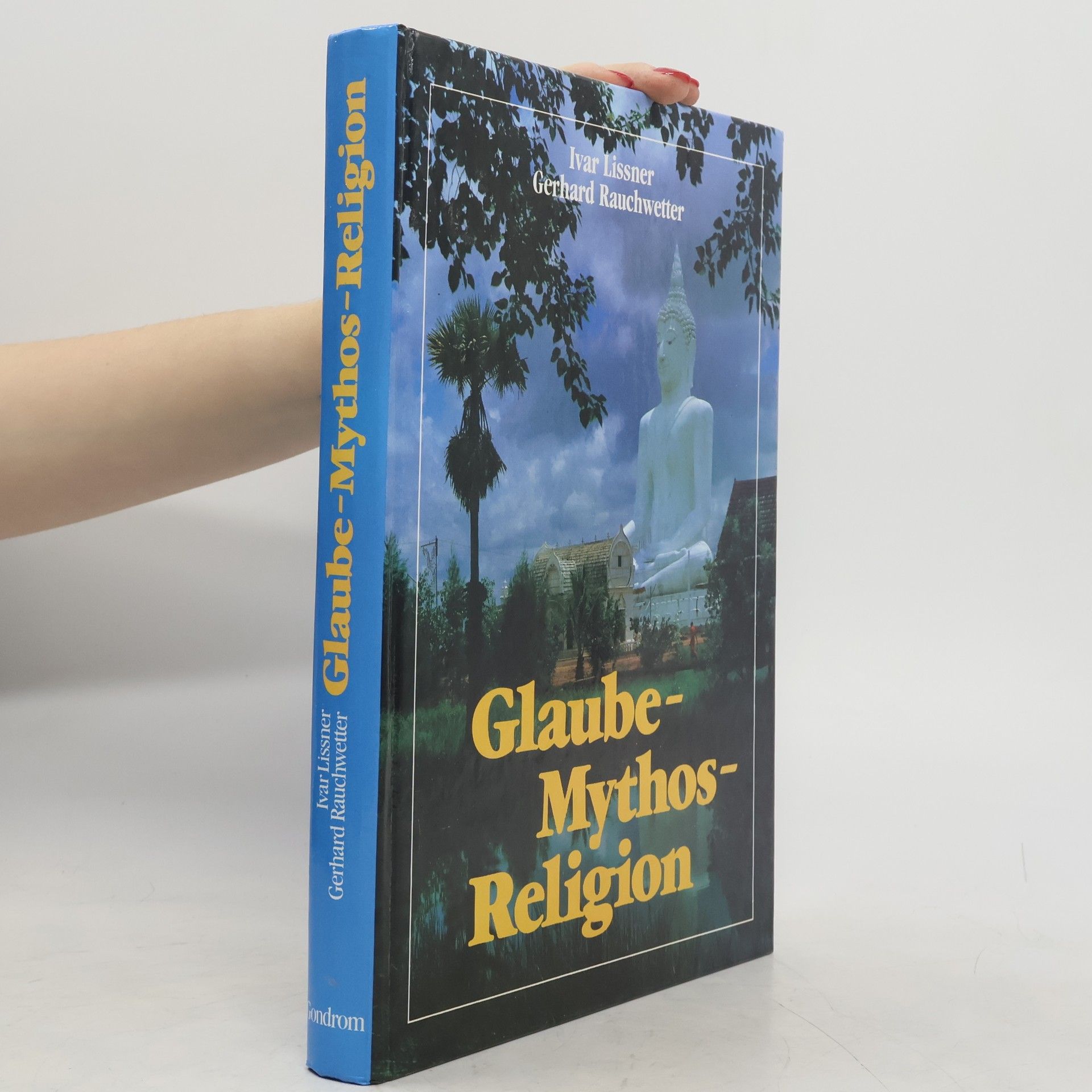 Ivar Lissner Glaube - Mythos - Religion