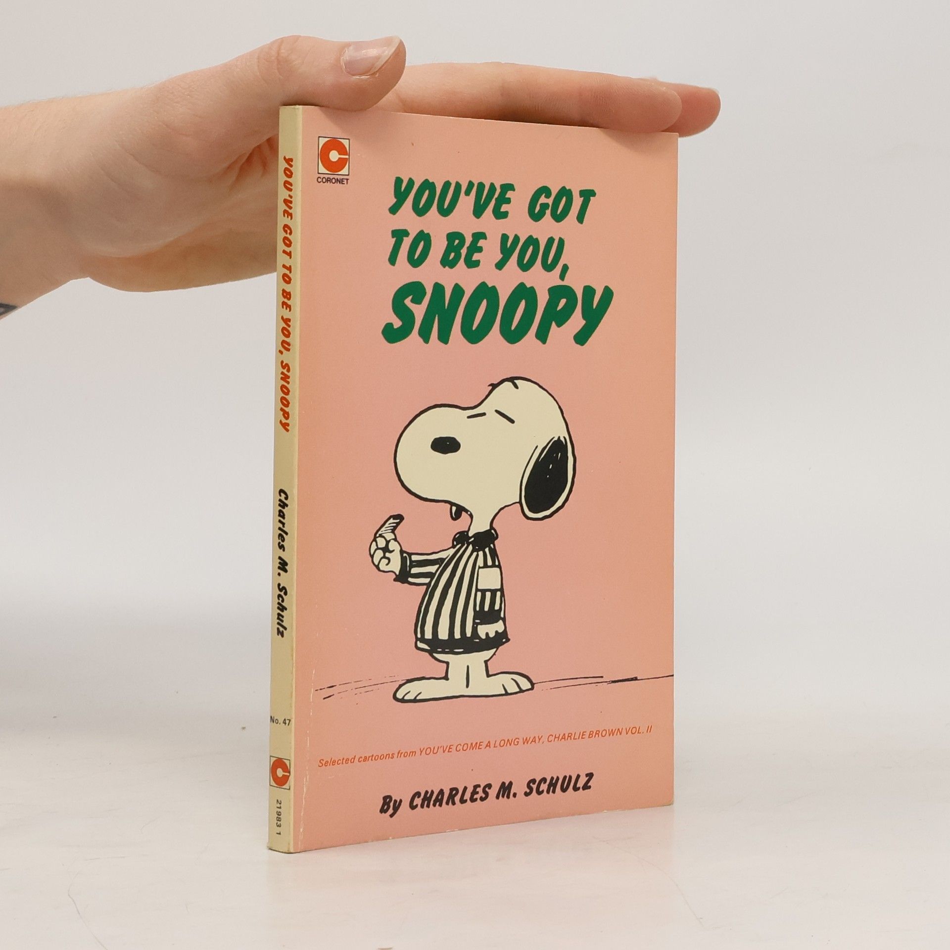Charles Shulz You've Got to be You, Snoopy