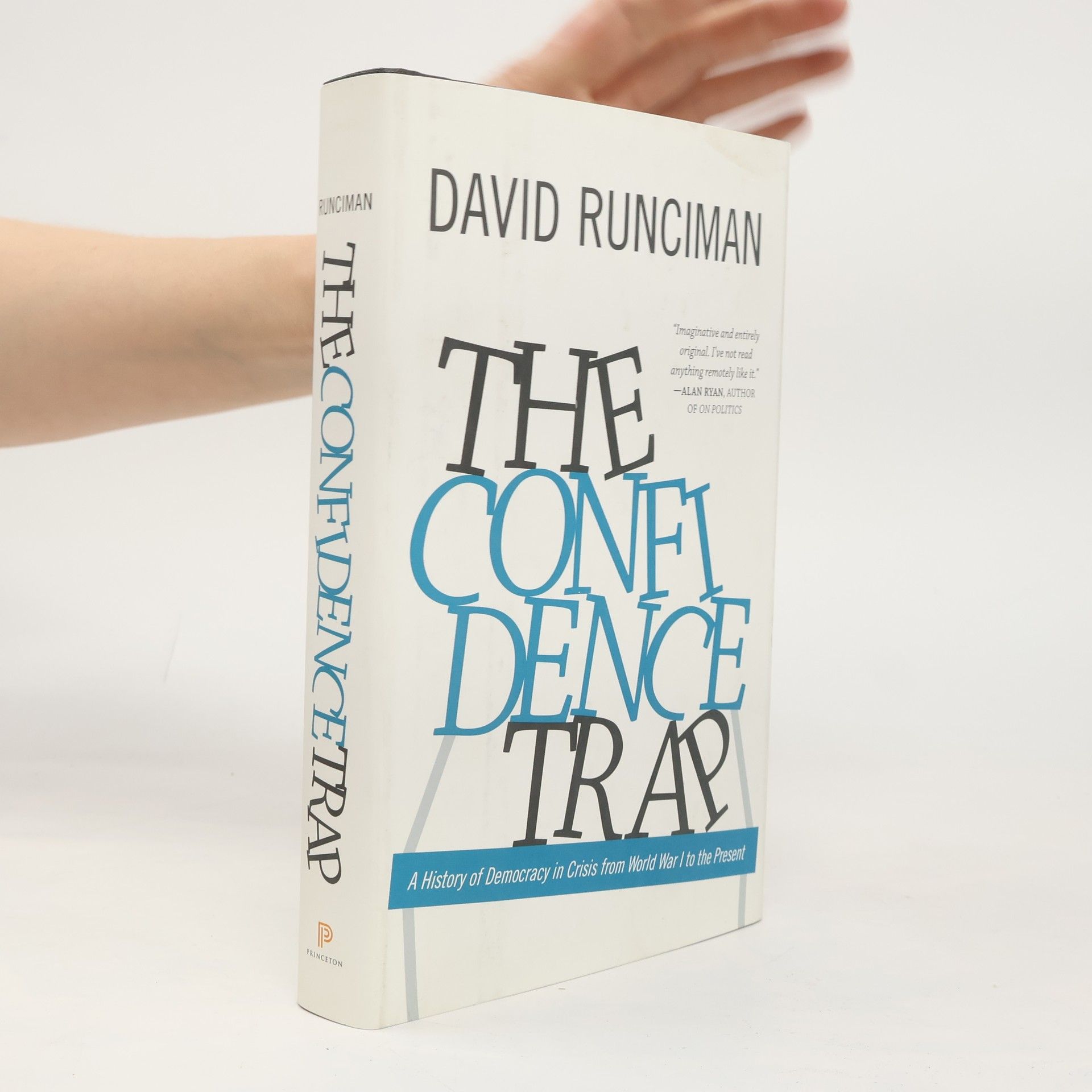 David Runciman The Confidence Trap