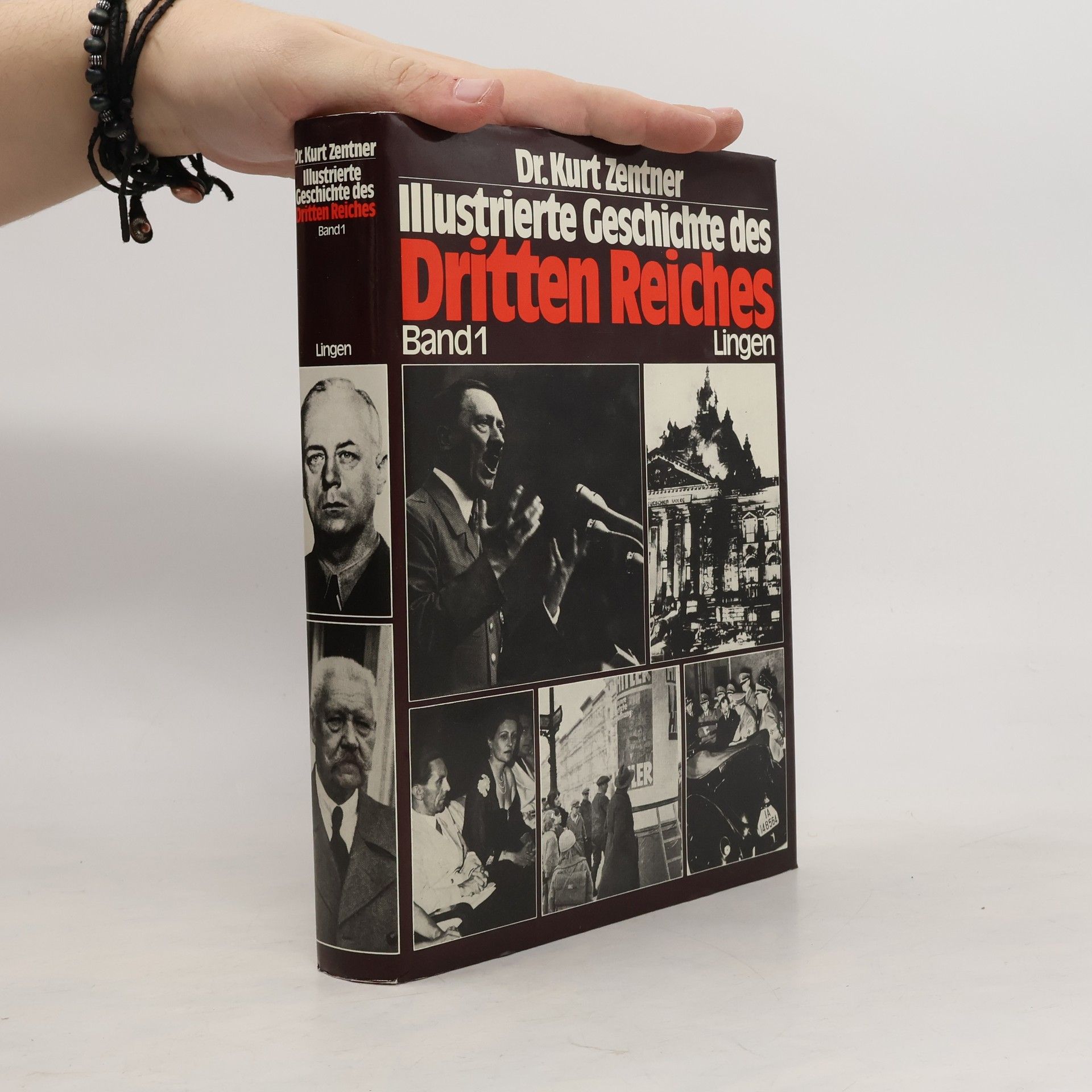 Kurt Zentner Illustrierte Geschichte des Dritten Reiches. Band 1