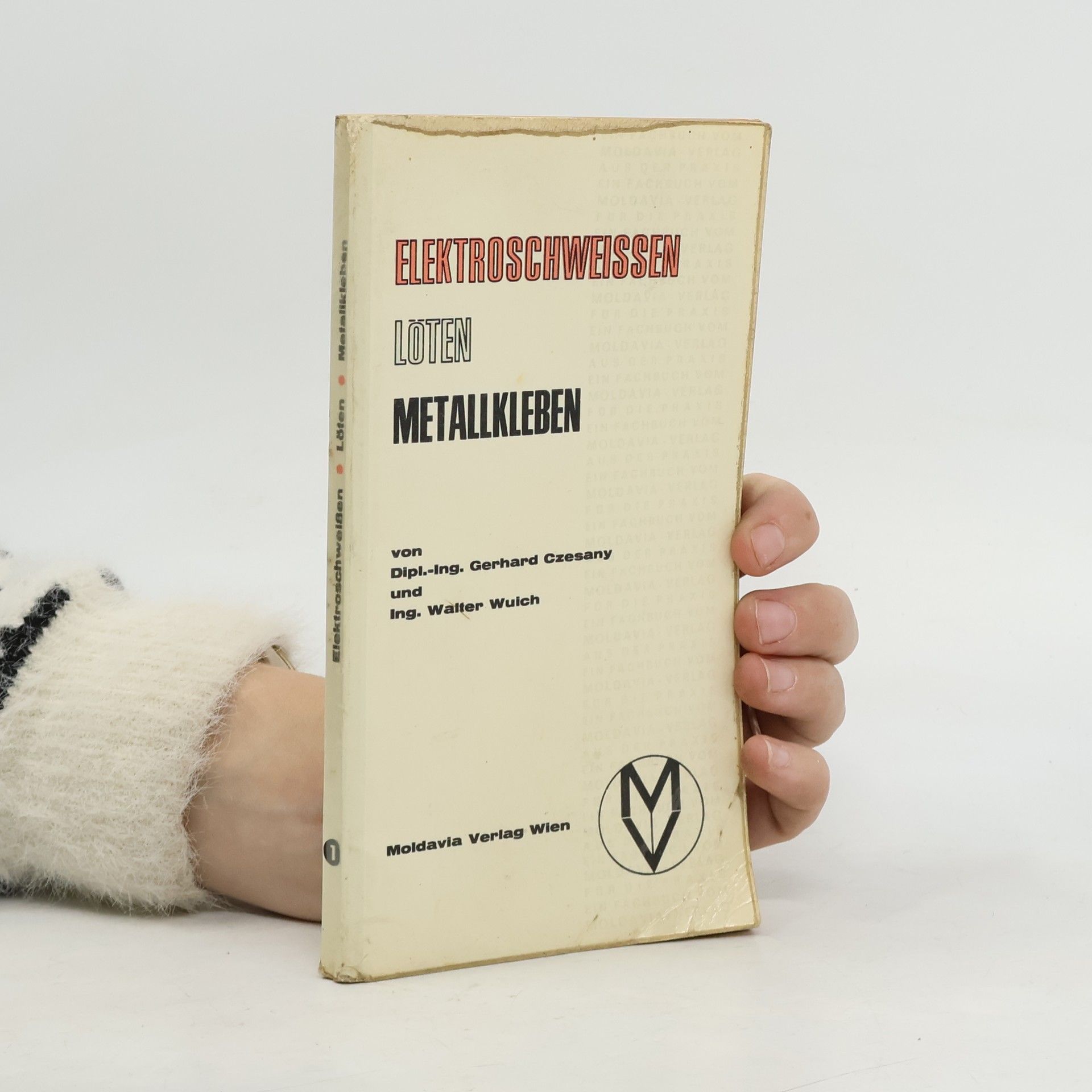 Gerhard Czesany Elektroschweissen löten Metallkleben