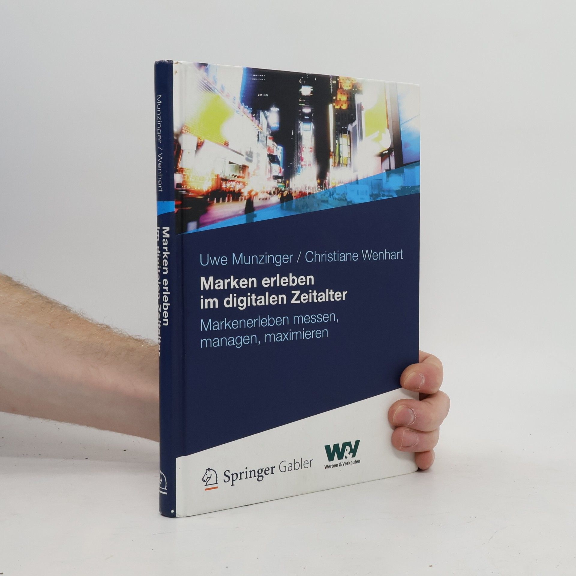 Uwe Munzinger Marken erleben im digitalen Zeitalter