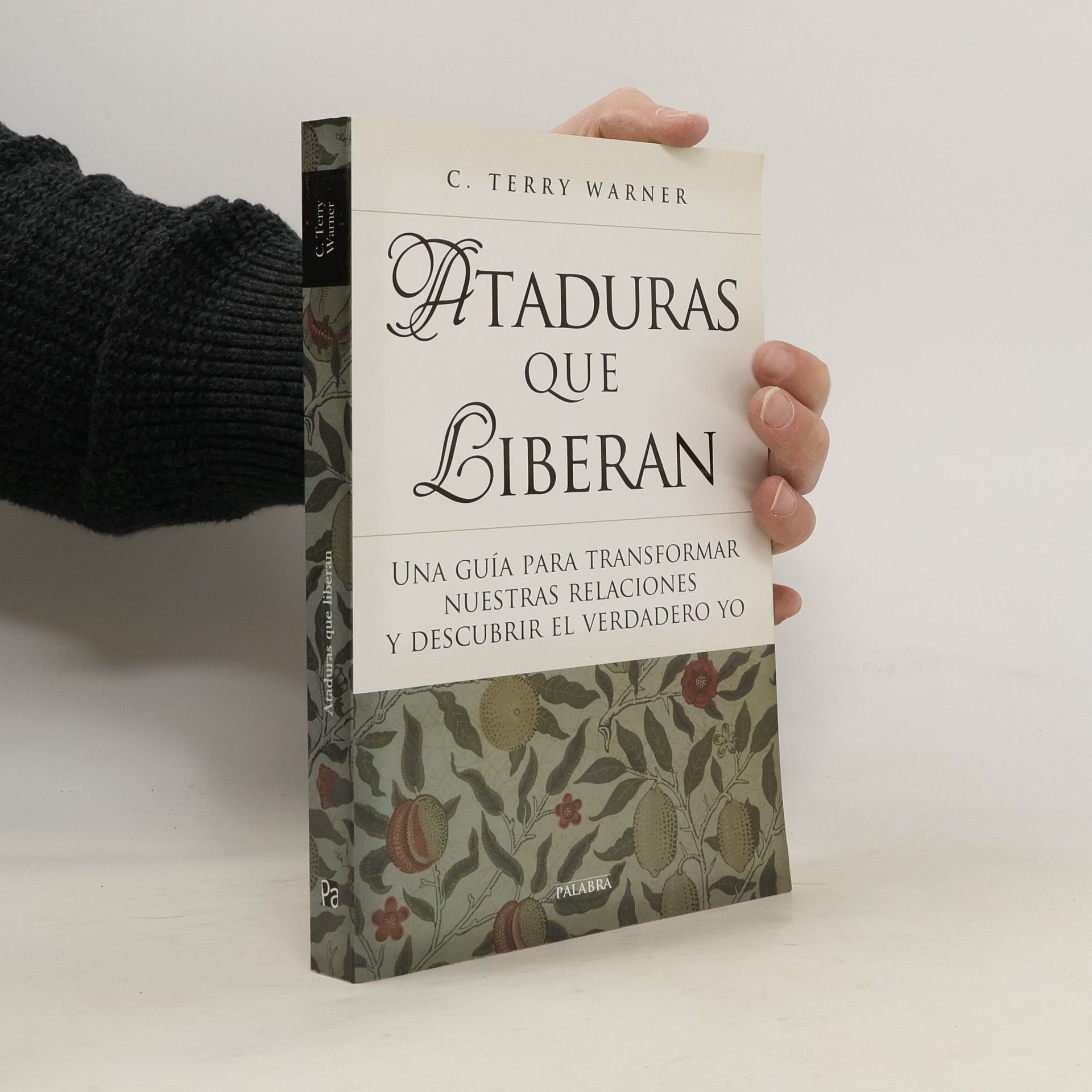 C. Terry Warner Educación y familia: Ataduras que liberan