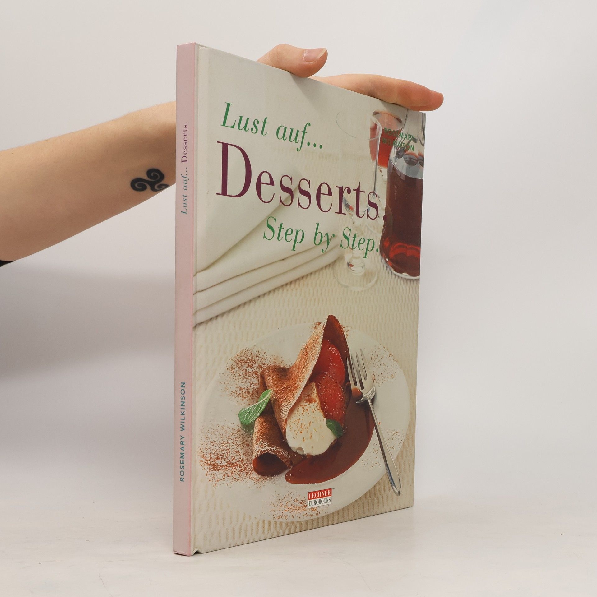 Autorenkollektiv Lust auf...Desserts. Step by Step.