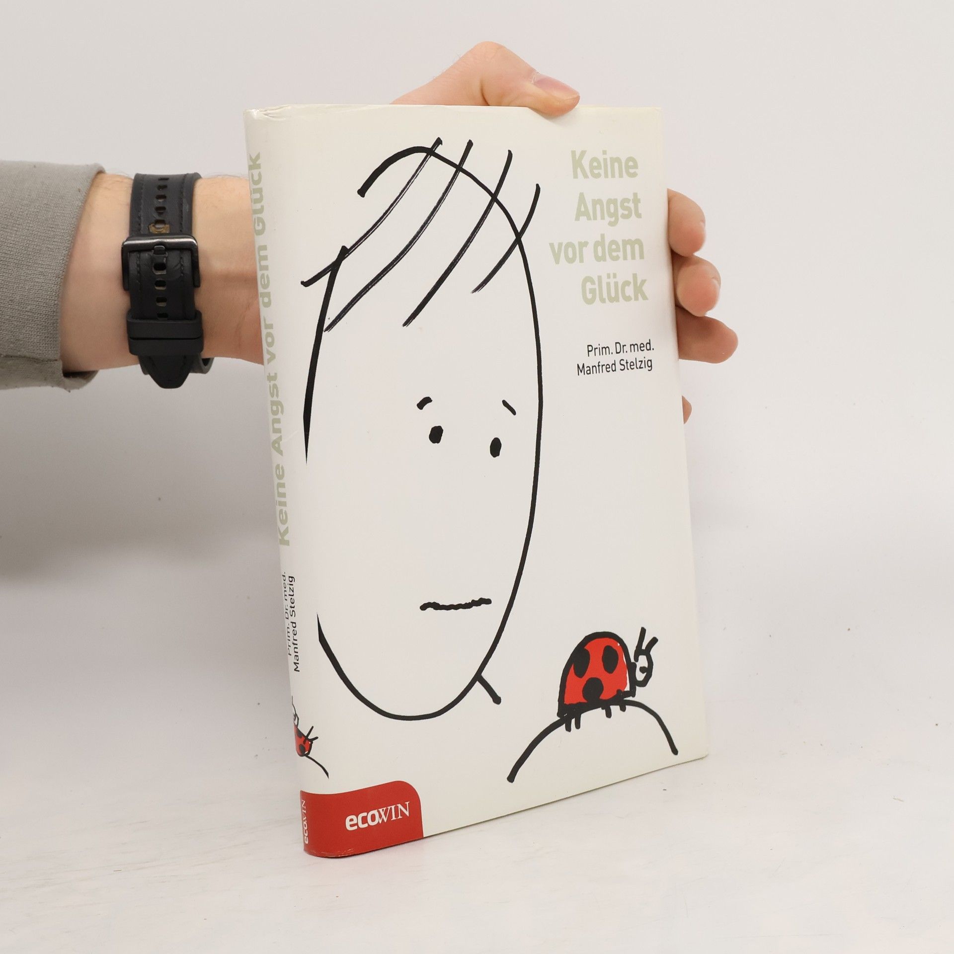 Keine Angst vor dem Glück