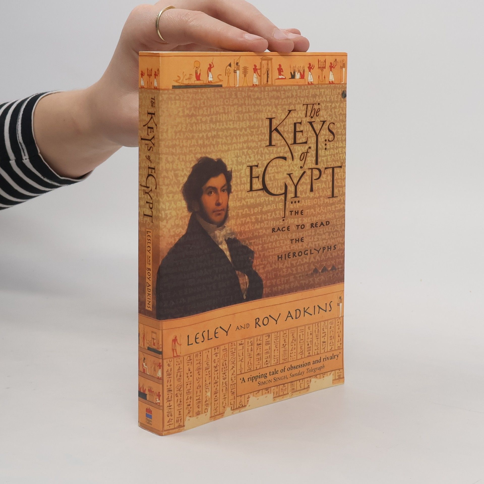 The keys of Egypt : the race to read the hieroglyphs