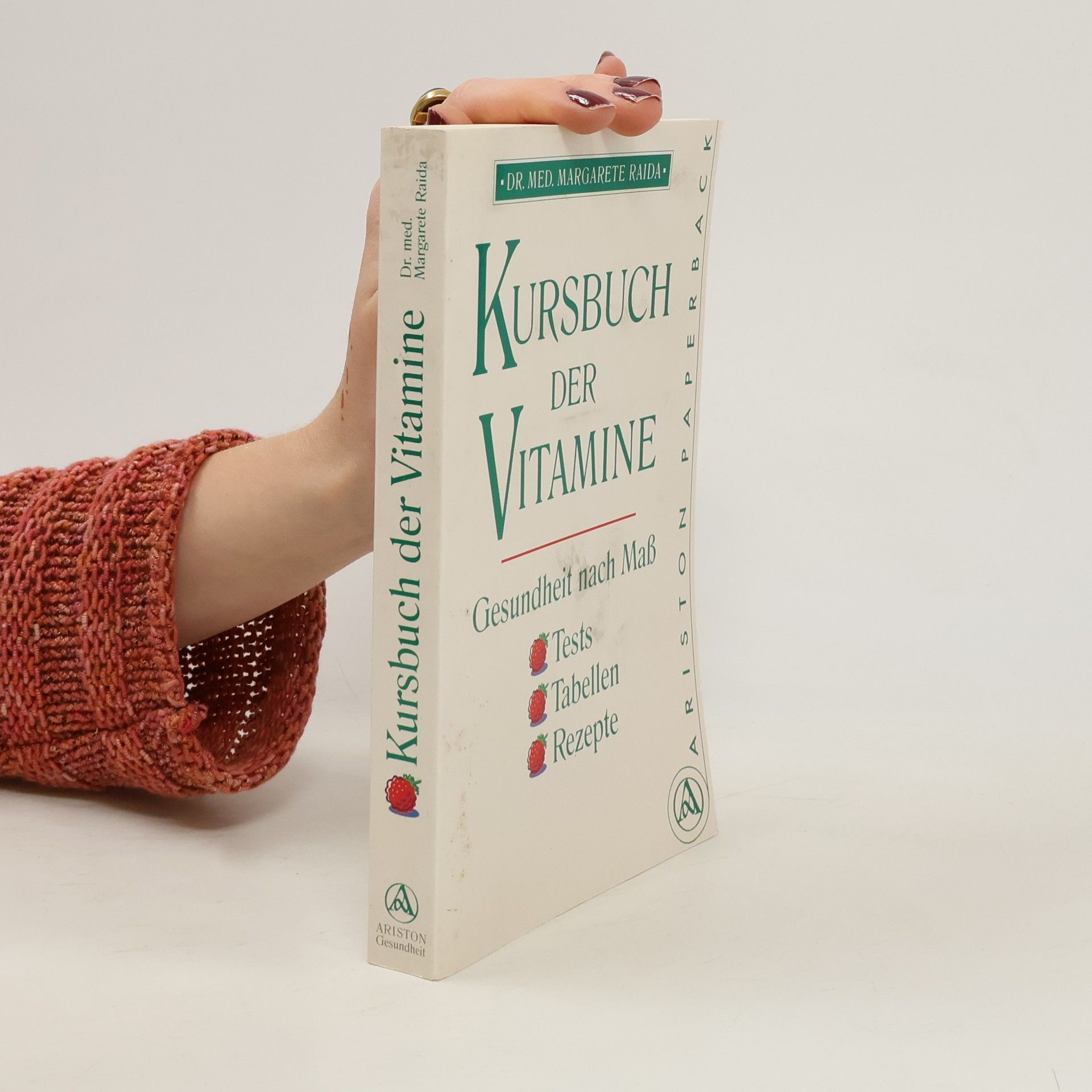 Margarete Raida Kursbuch der Vitamine