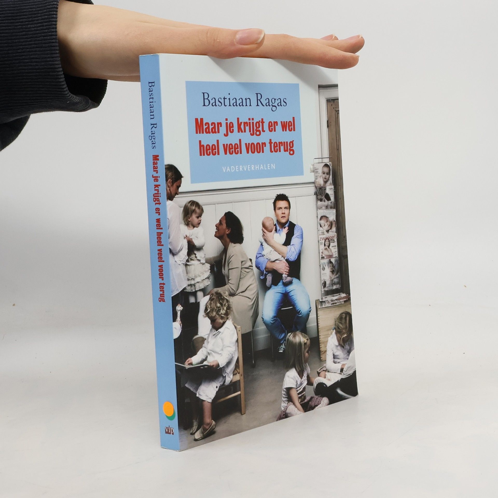 Bastiaan Ragas Maar je krijgt er wel heel veel voor terug