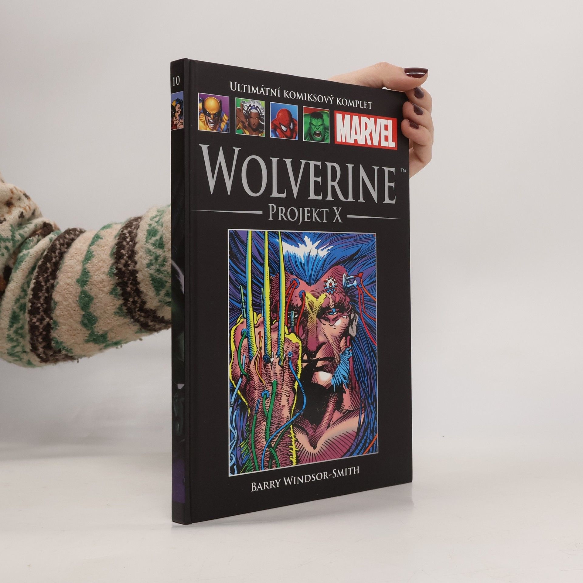 Ultimátní komiksový komplet 10. Wolverine. Projekt X