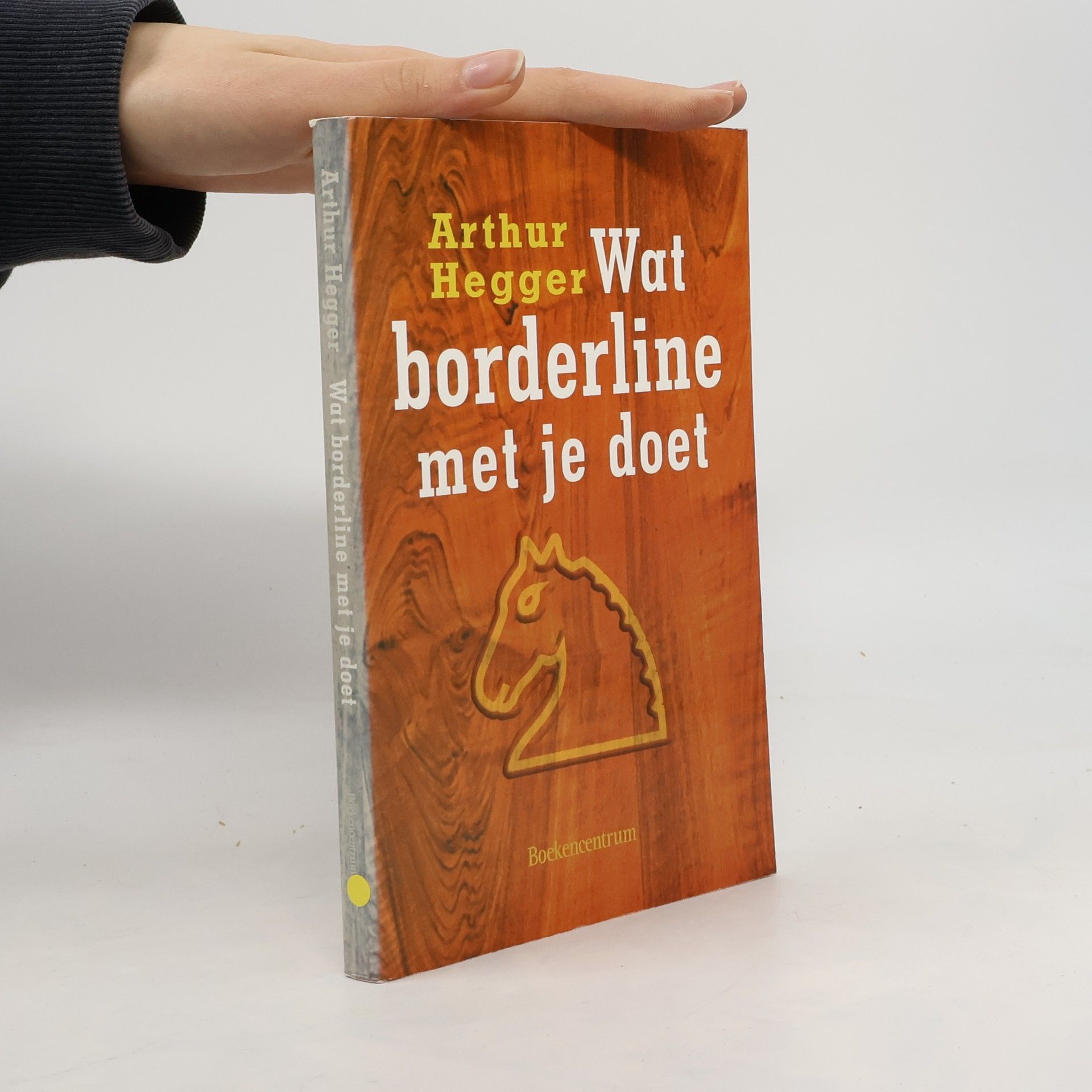 Arthur Hegger Wat borderline met je doet
