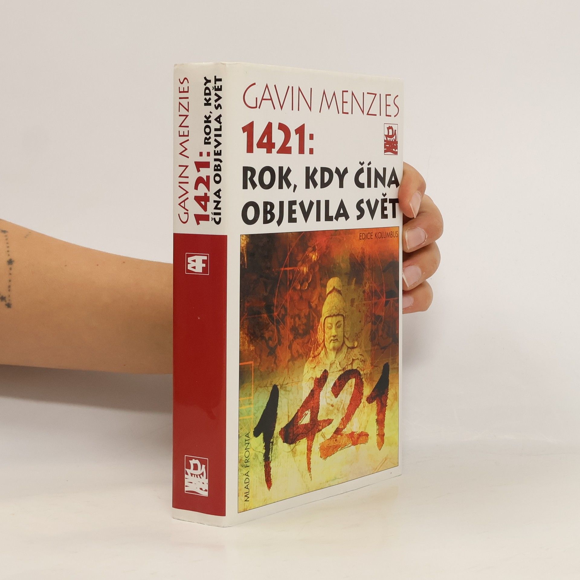 Gavin Menzies 1421. Rok, kdy Čína objevila svět.