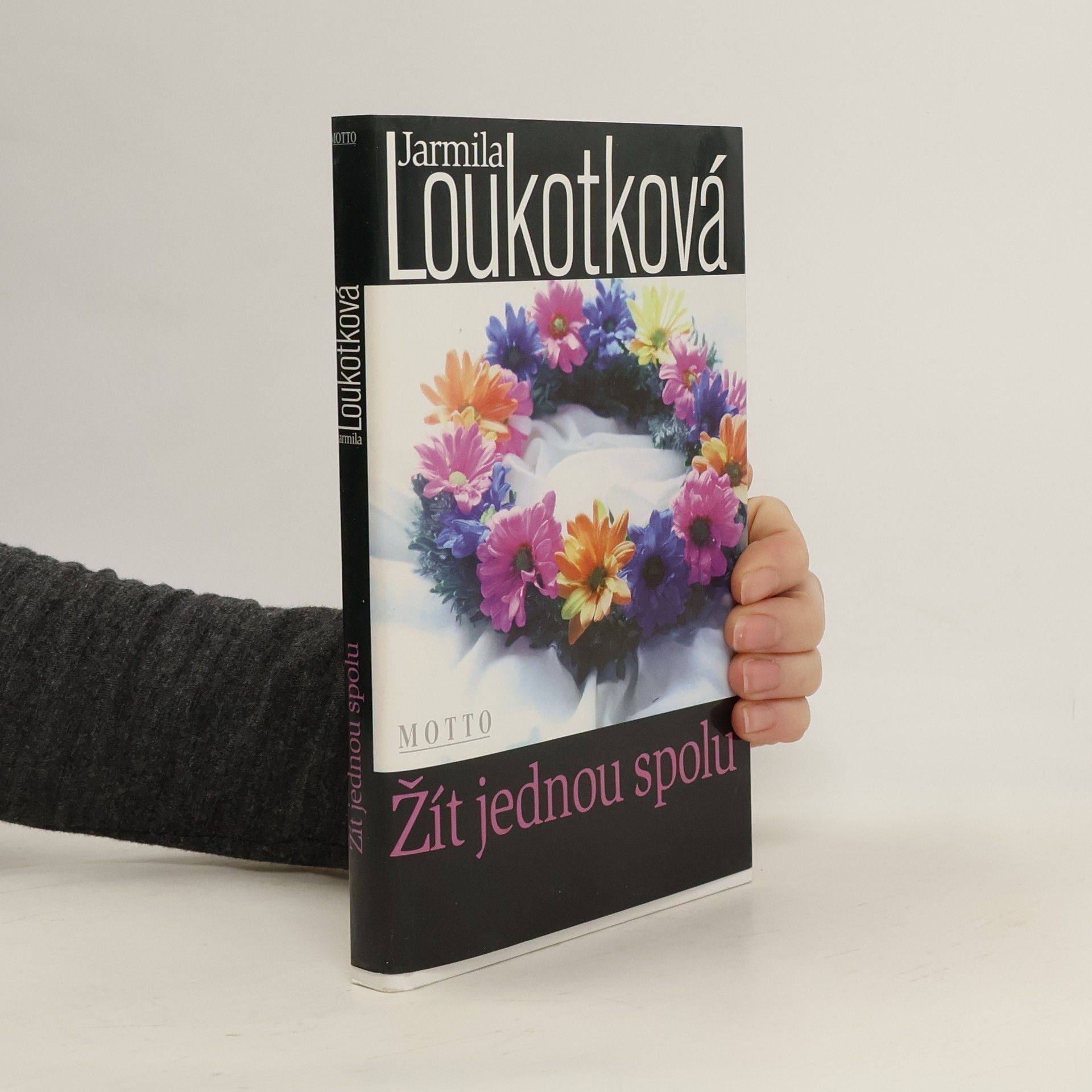 Jarmila Loukotková Žít jednou spolu