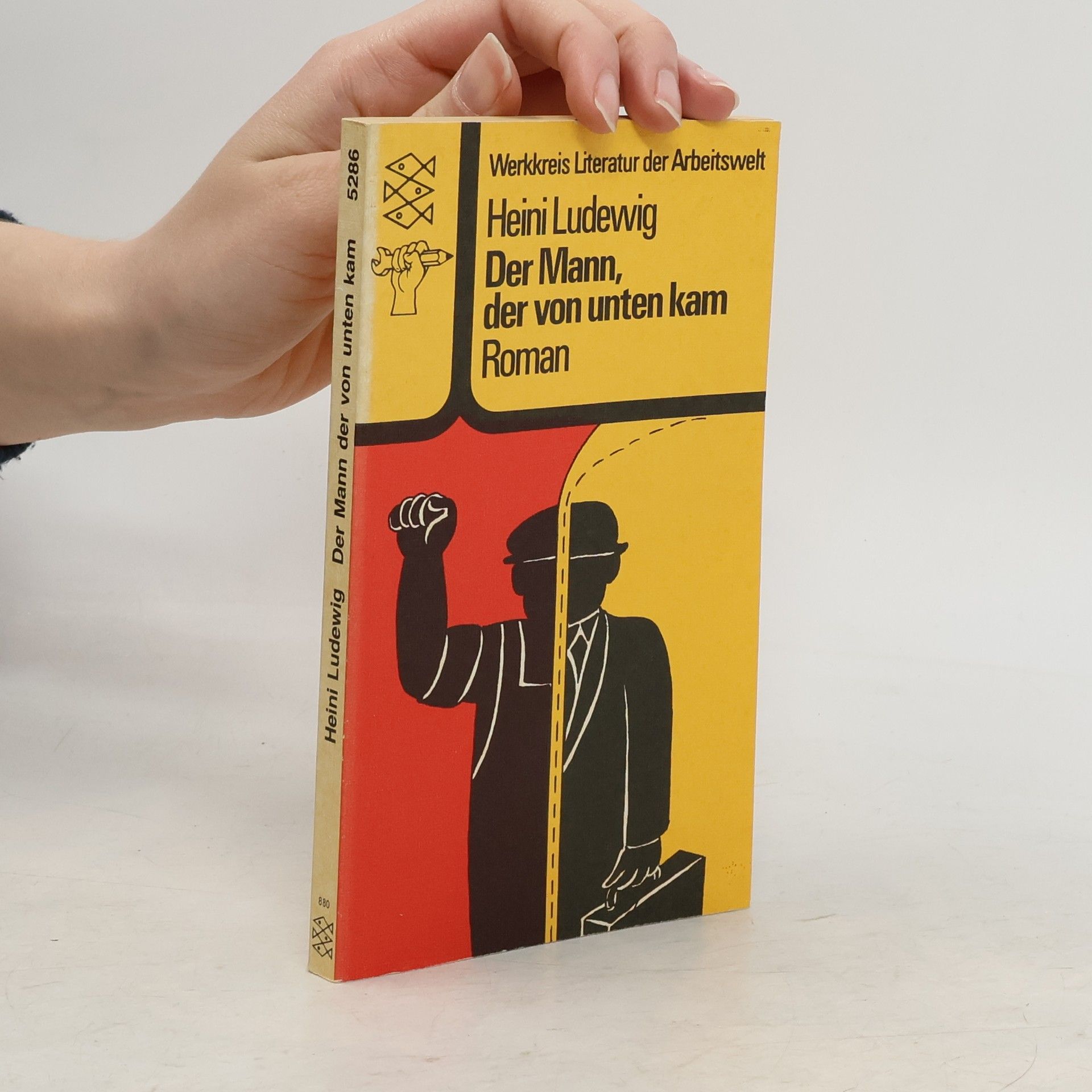 Heini Ludewig Werkkreis Literatur der Arbeitswelt: Der Mann, der von unten kam