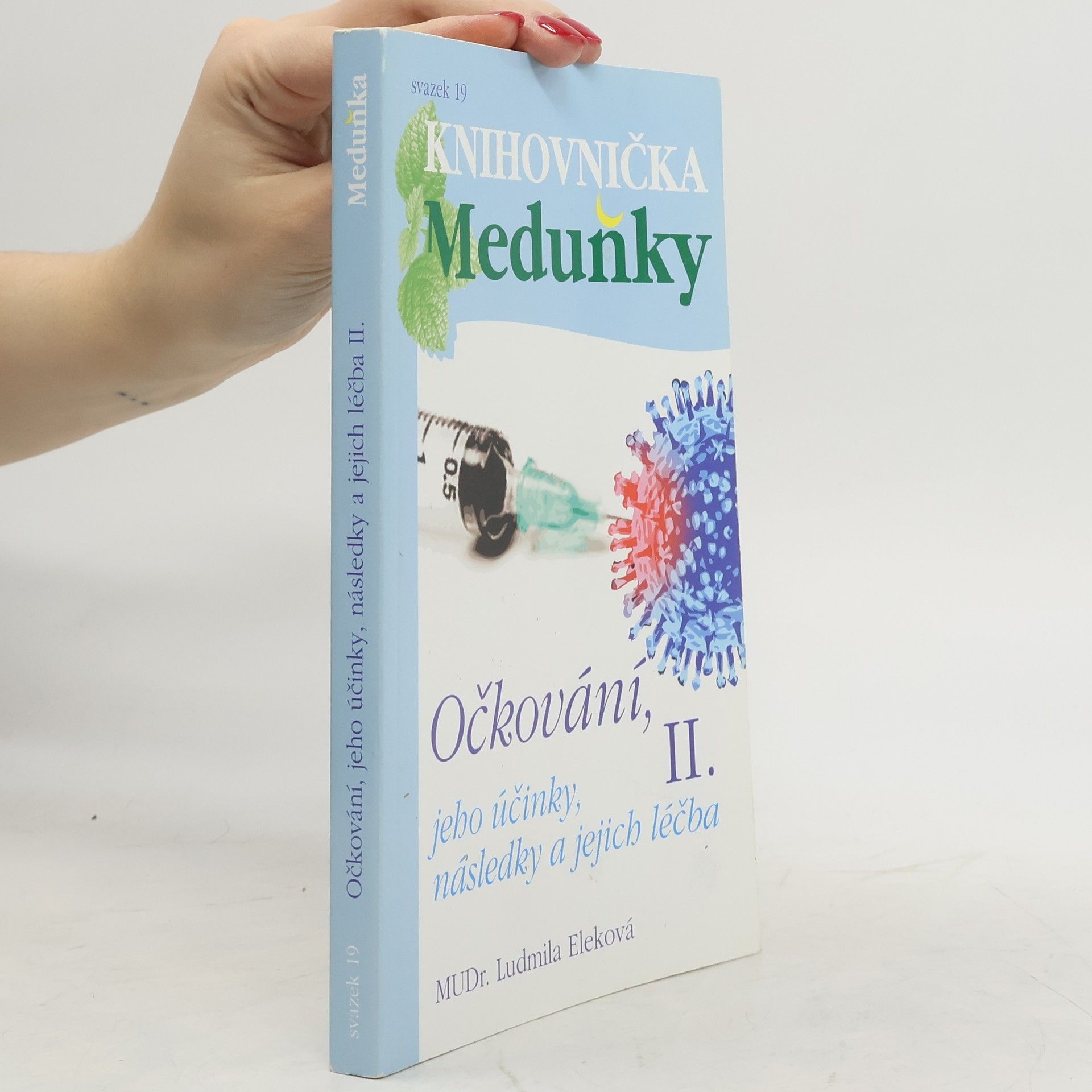 Očkování, jeho účinky, následky a jejich léčba II.