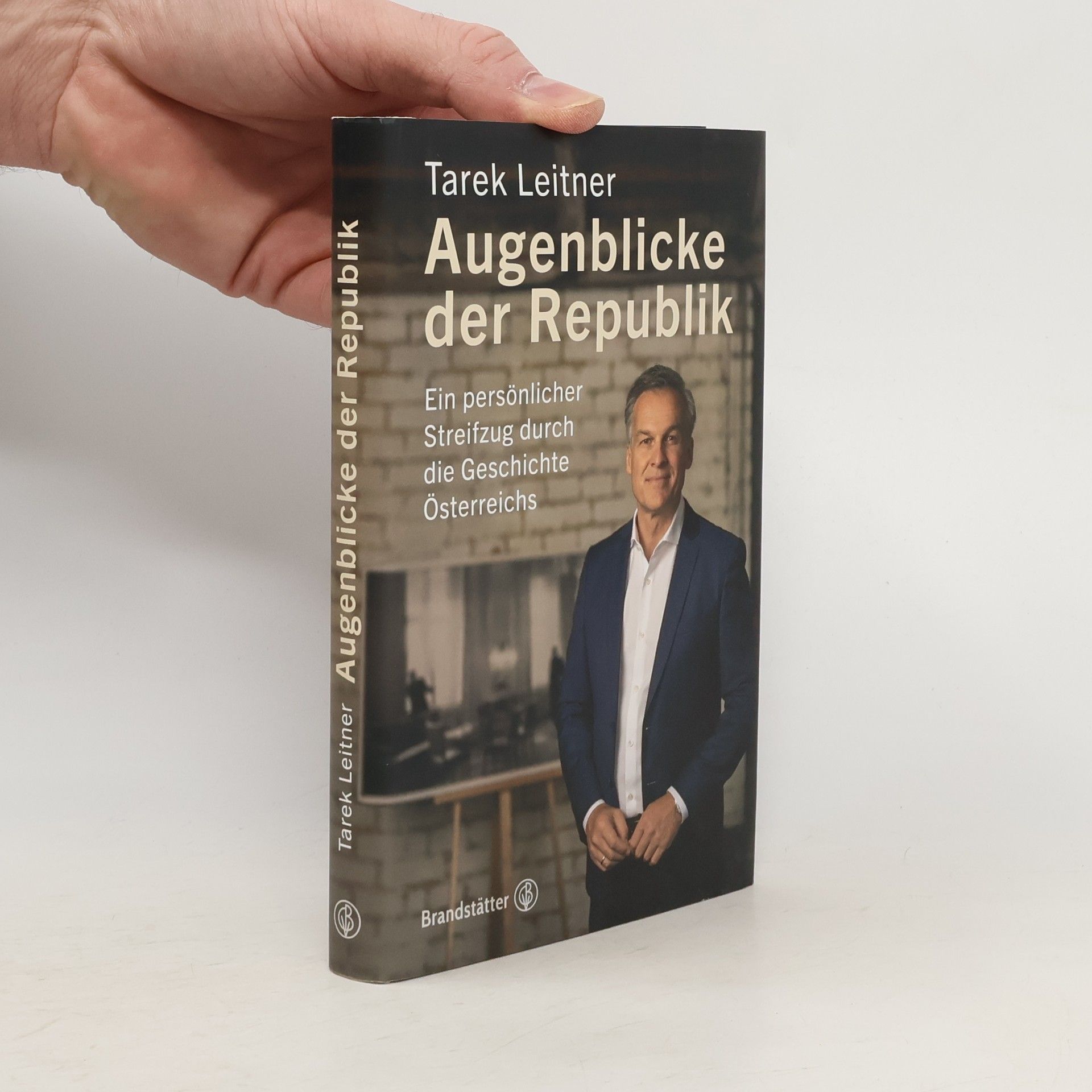 Tarek Leitner Augenblicke der Republik