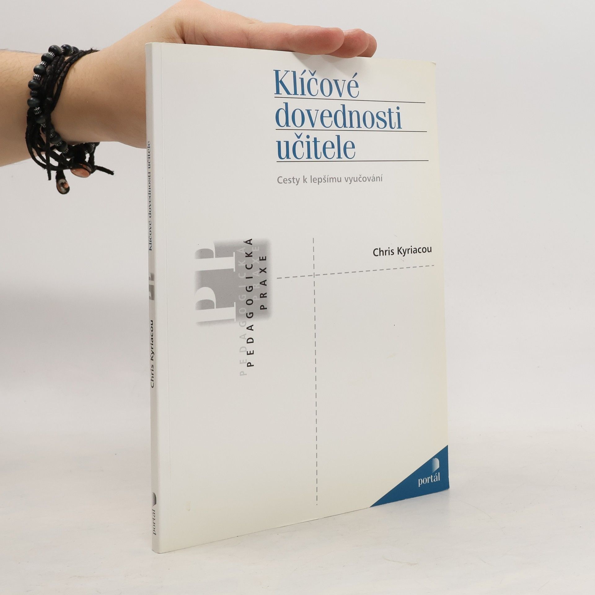 Klíčové dovednosti učitele: Cesty k lepšímu vyučování