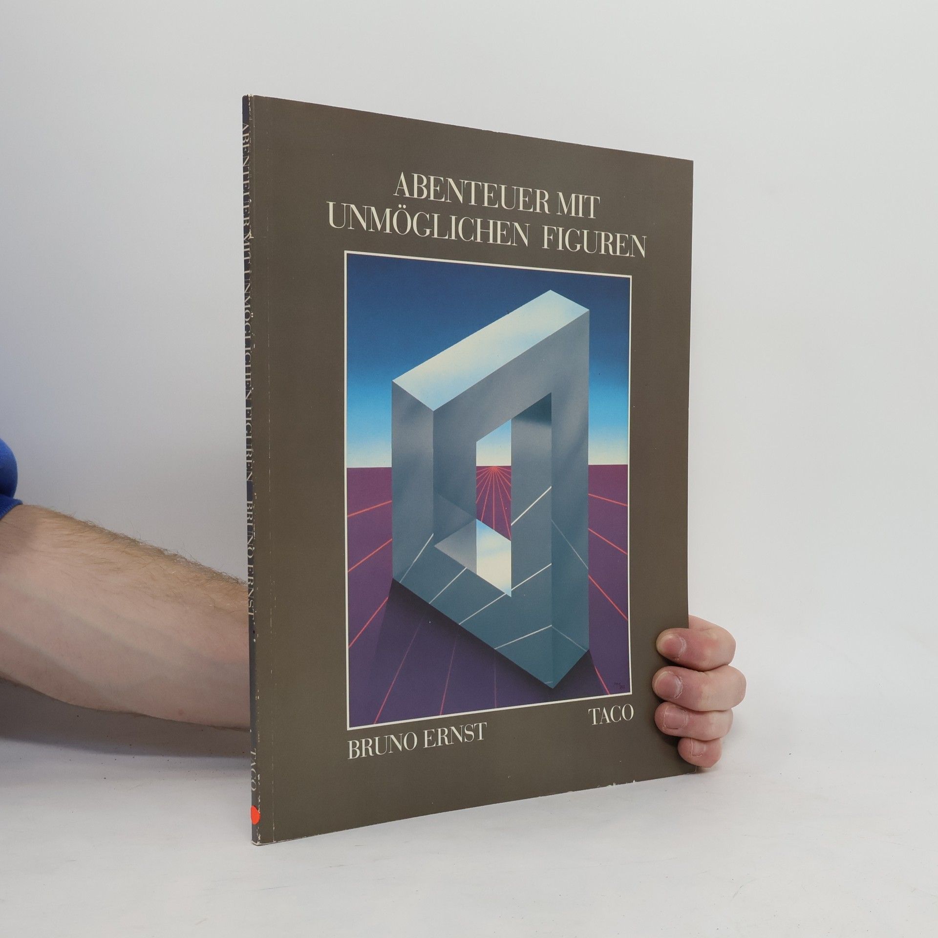 Bruno Ernst Abenteuer mit unmöglichen Figuren