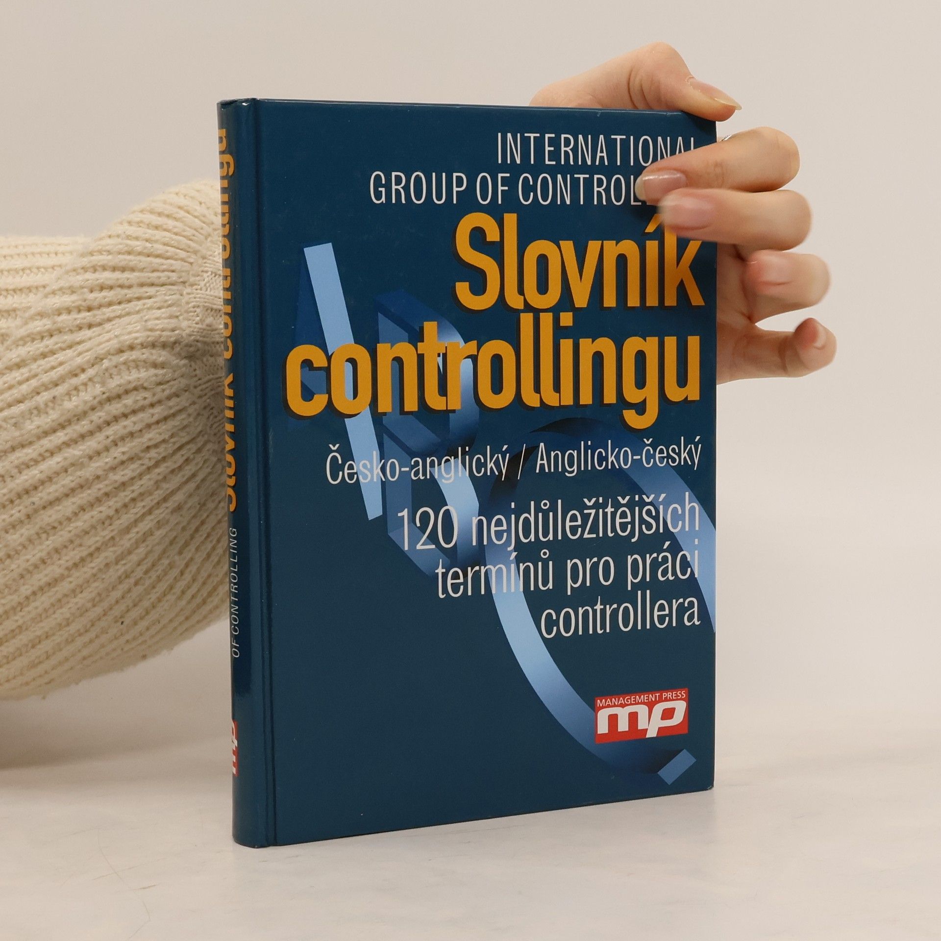 AA.VV. Slovník controllingu : česko-anglický, anglicko-český : 120 nejdůležitějších termínů pro práci controllera
