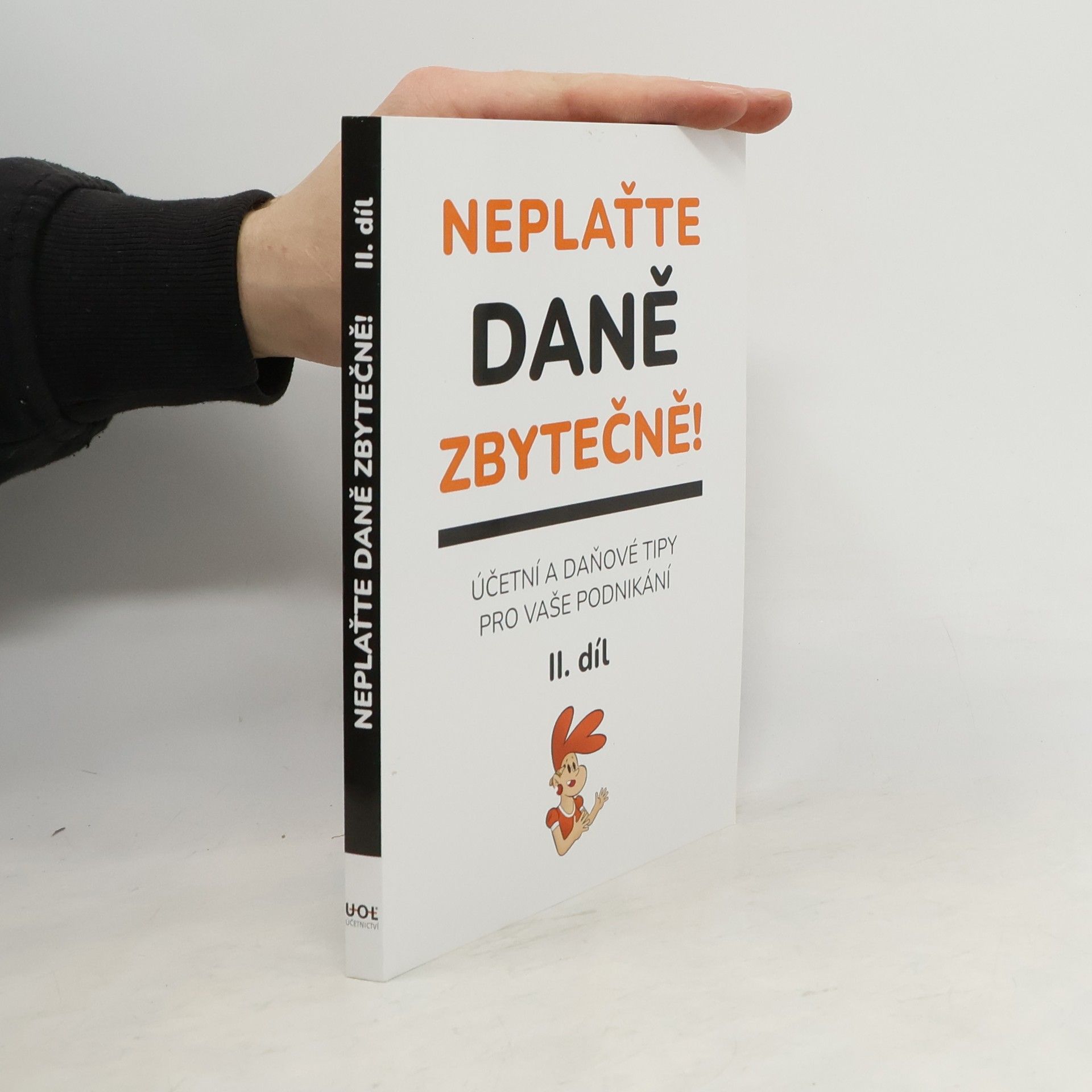 Kolektiv autorů Neplaťte daně zbytečně! II