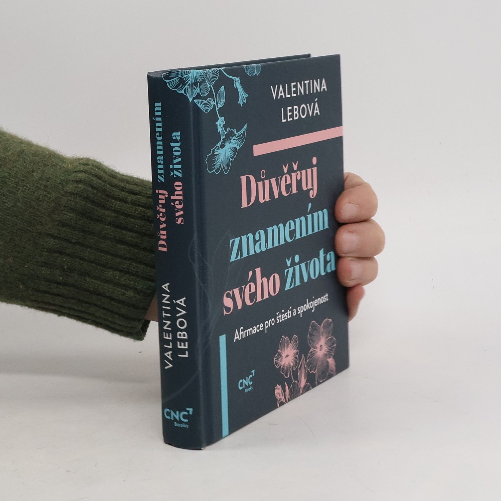 Valentina Lebová Důvěřuj znamením svého života