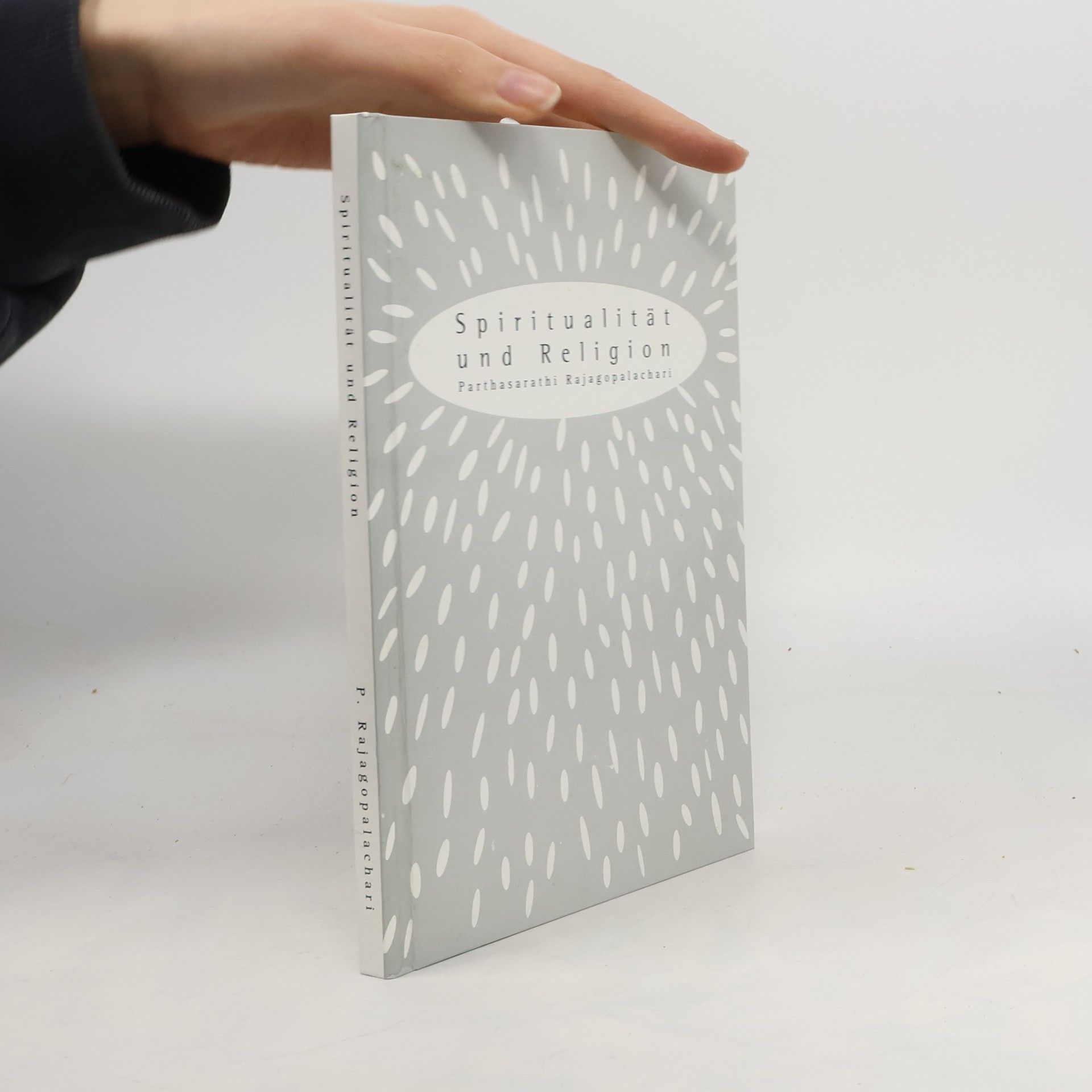 Autorenkollektiv Spiritualität und Religion. Parthasarathi Rajagopalachari