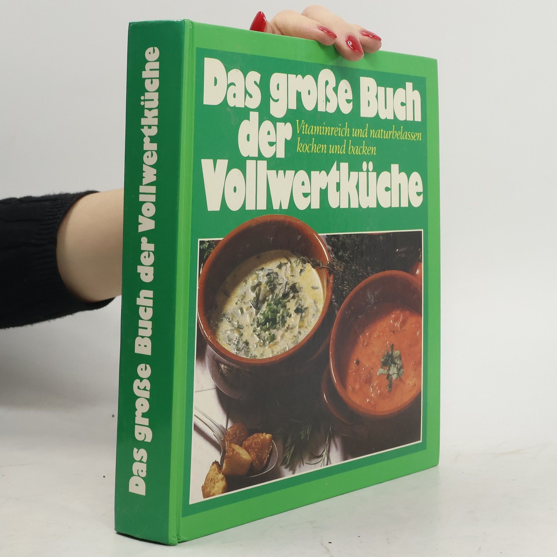 kolektiv Das große Buch der Vollwertküche