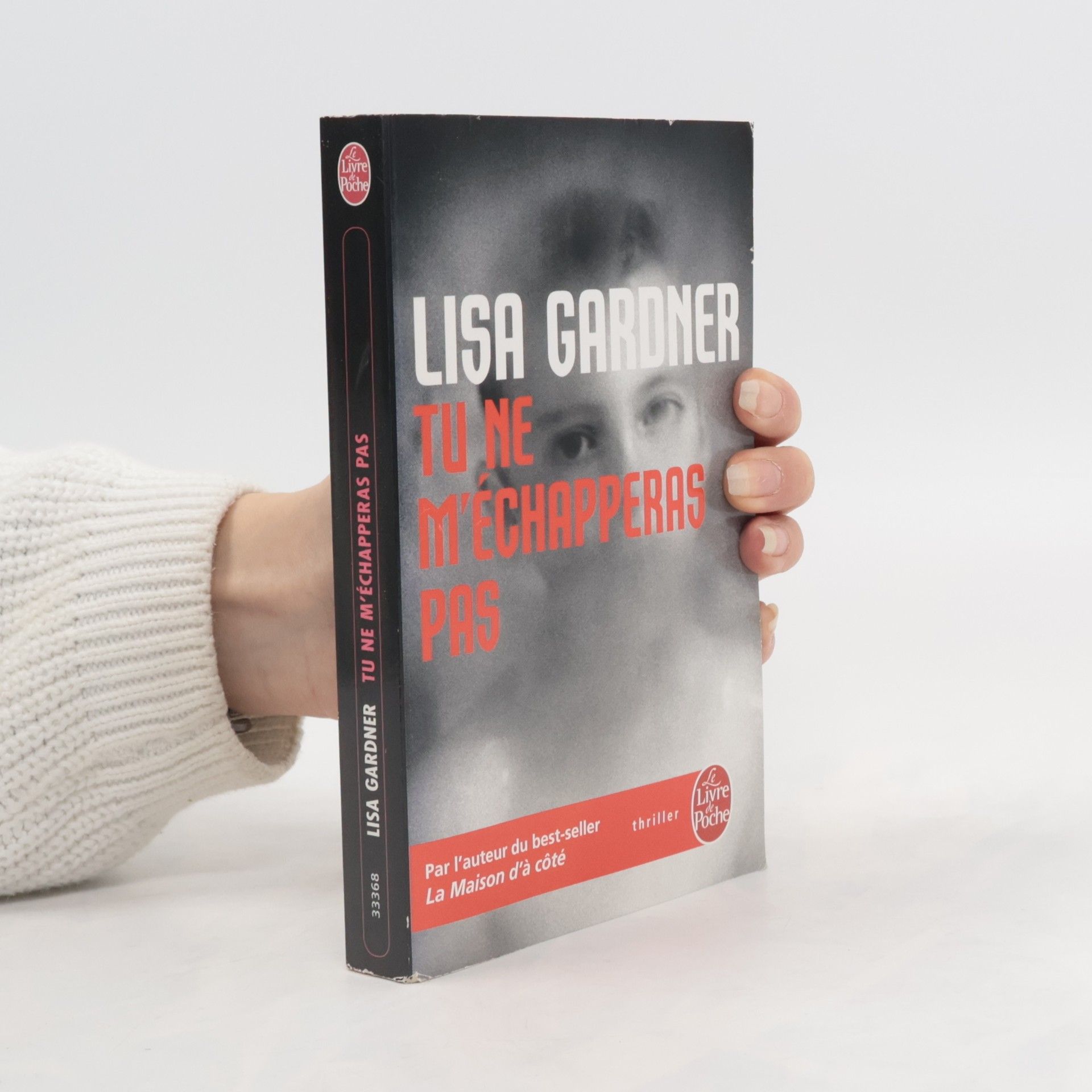 Lisa Gardner Le Livre de Poche: Tu ne m'échapperas pas