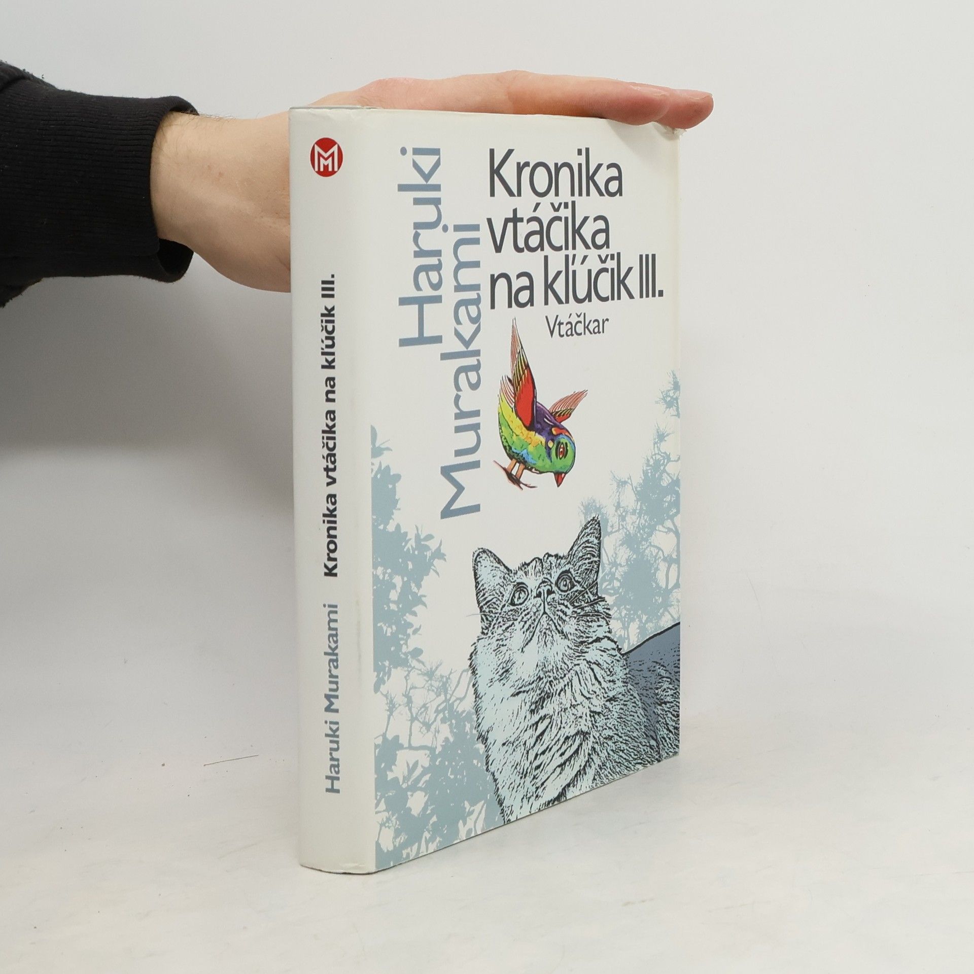 Kronika vtáčika na kľúčik III. Vtáčkar