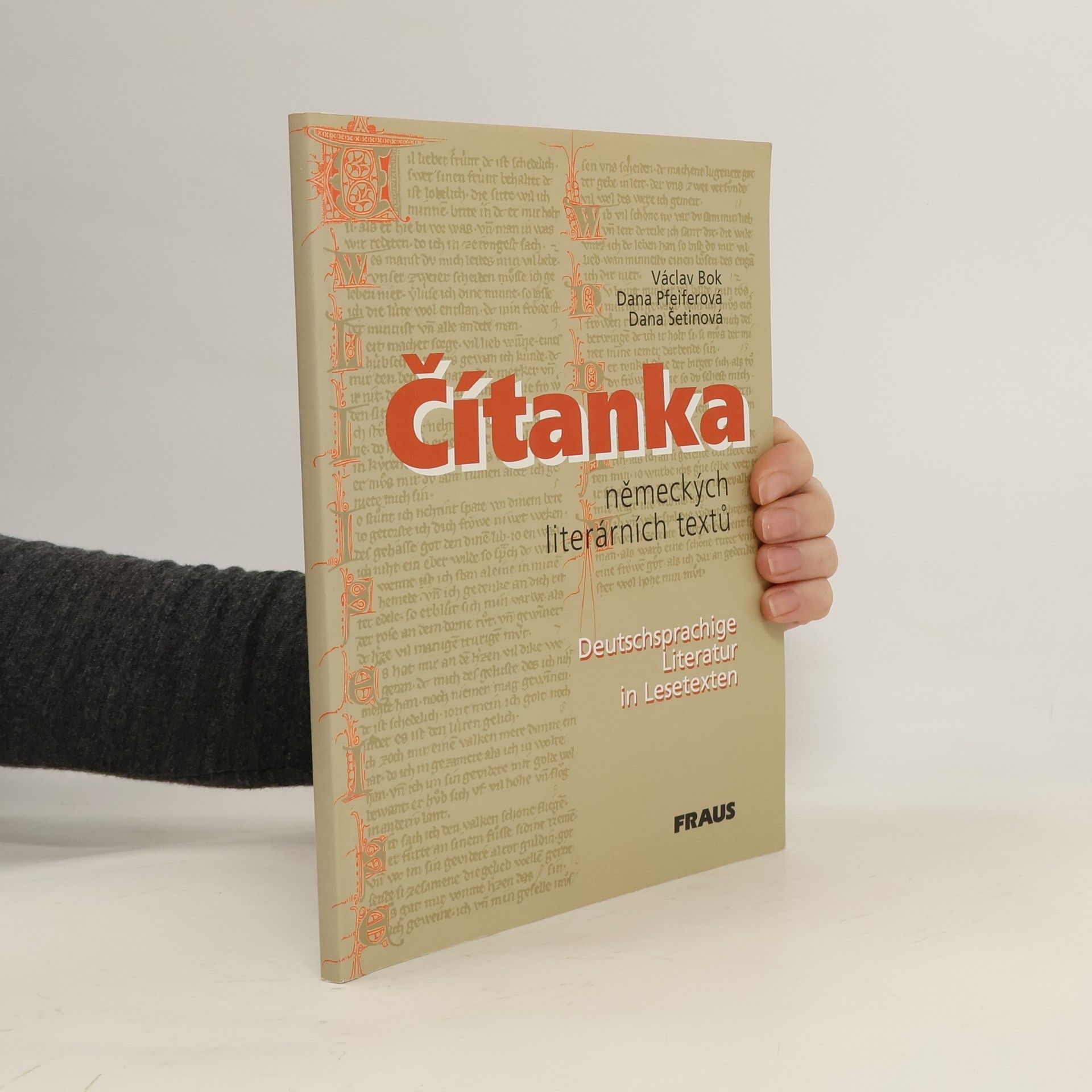 Václav Bok Čítanka německých literárních textů. Deutschsprachige Literatur in Lesetexten