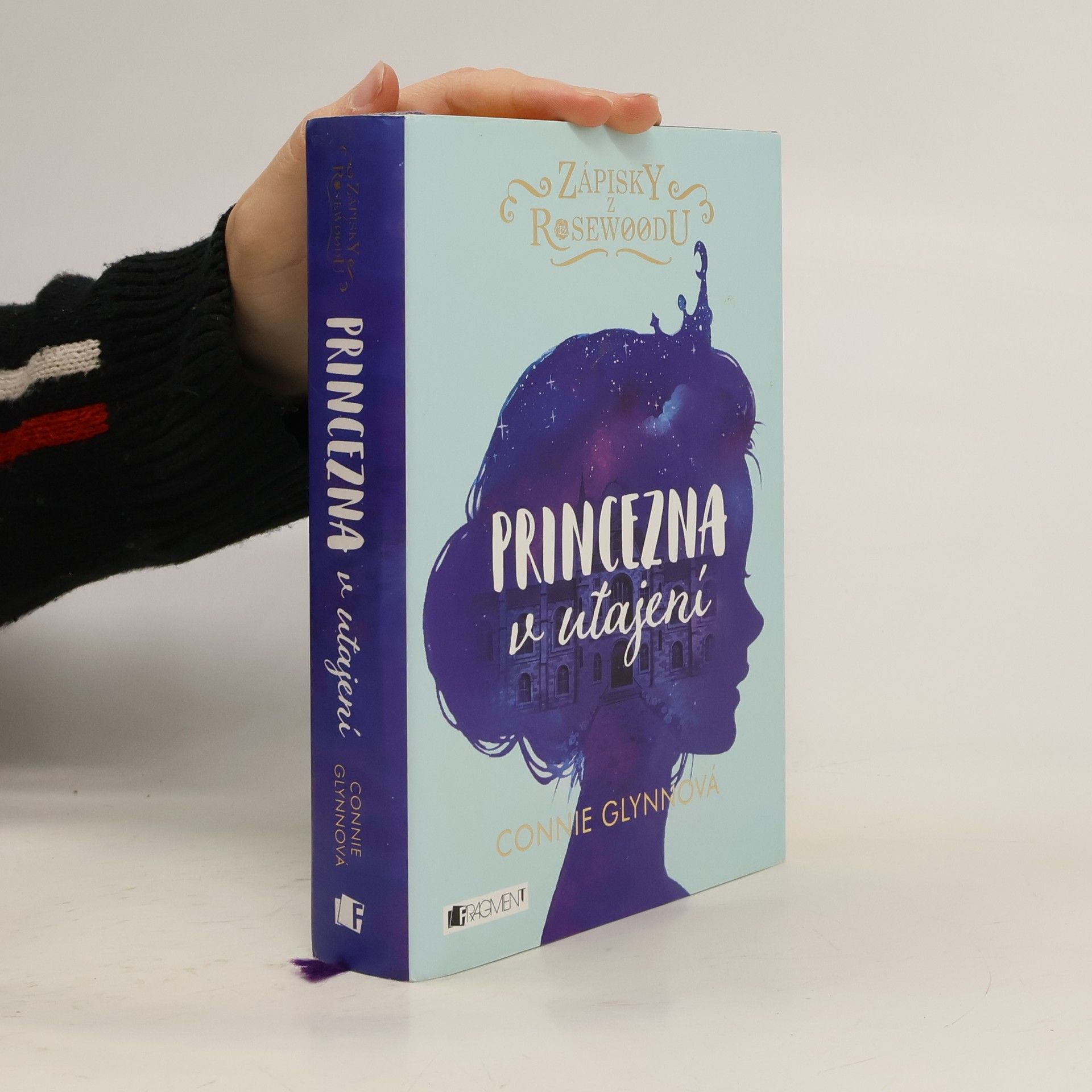 Connie Glynn Zápisky z Rosewoodu. Princezna v utajení