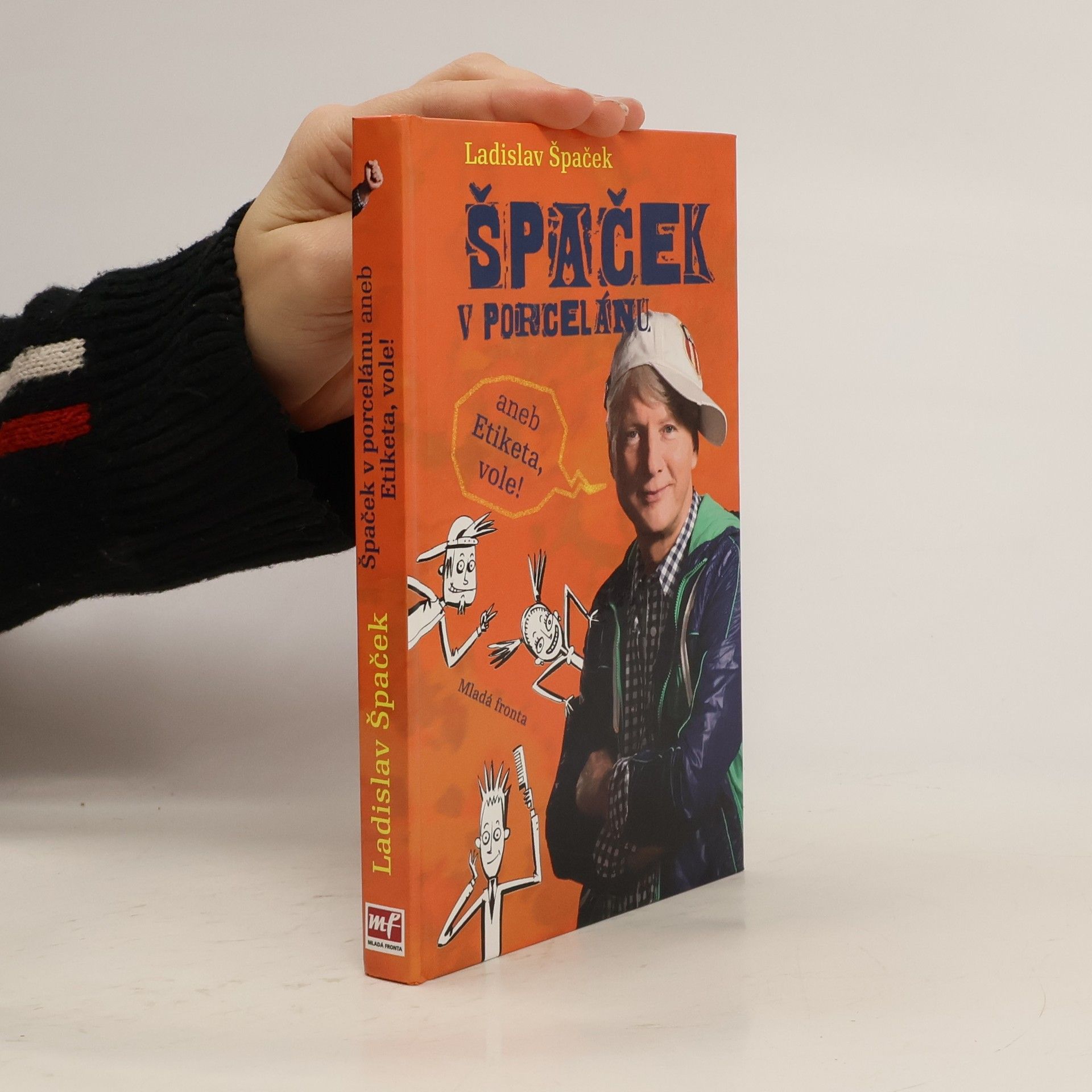 Ladislav Špaček Špaček v porcelánu, aneb, Etiketa, vole!