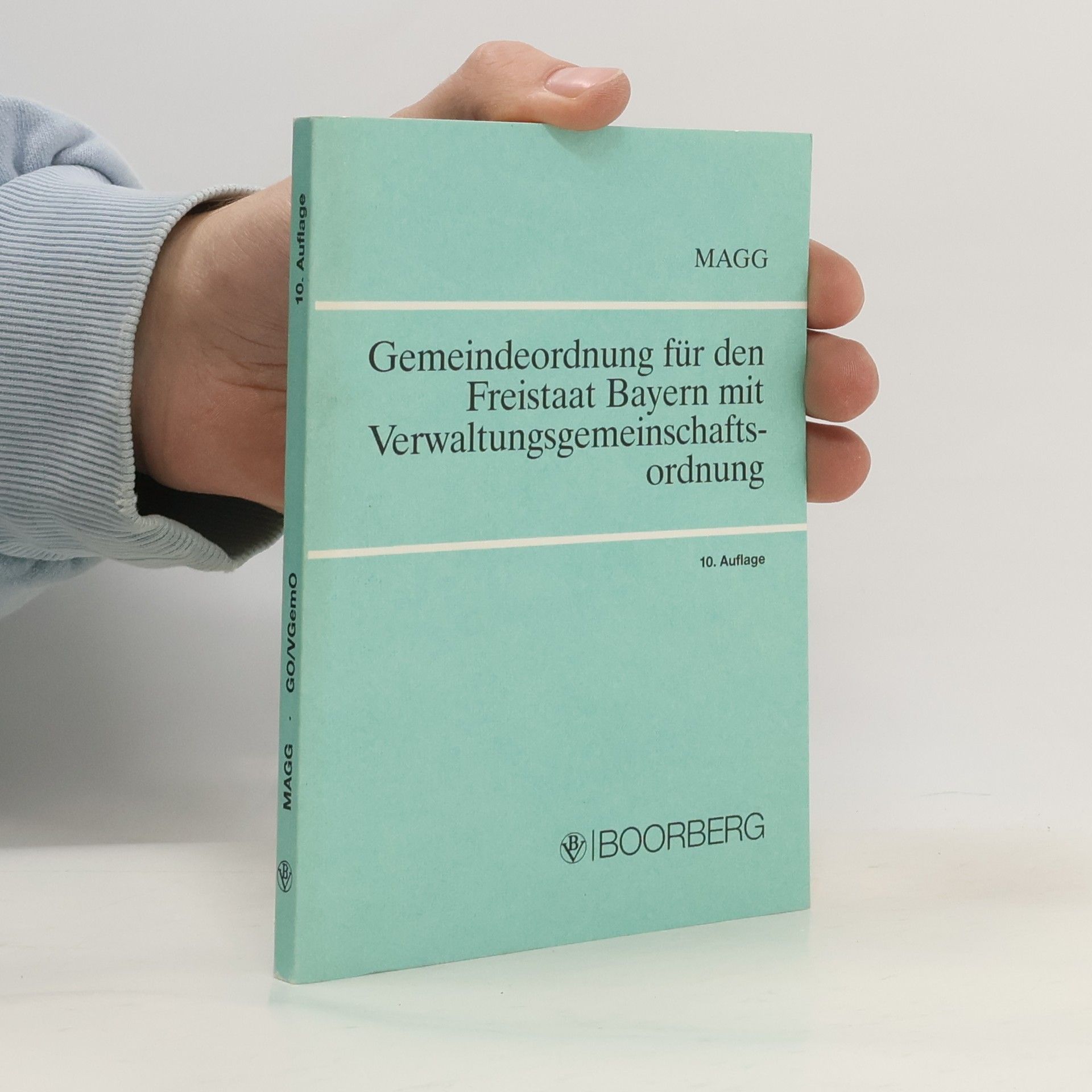 Kolektiv autorů Gemeindeordnung für den Freistaat Bayern mit Verwaltungsgemeinschaftsordnung