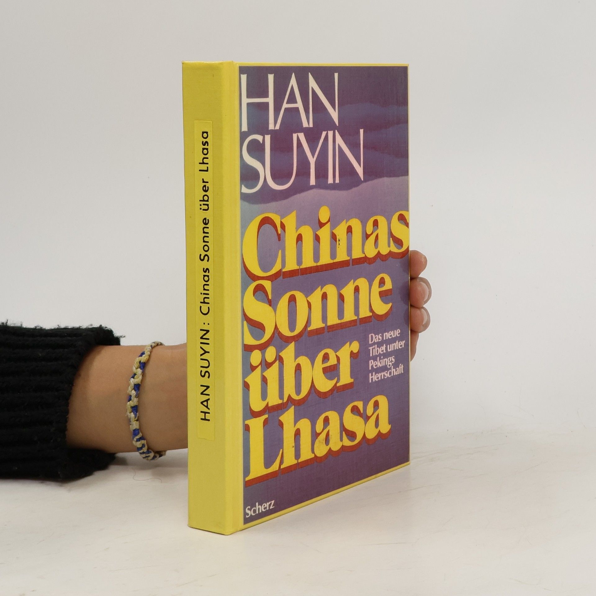 Han Suyin Chinas Sonne Über Lhasa