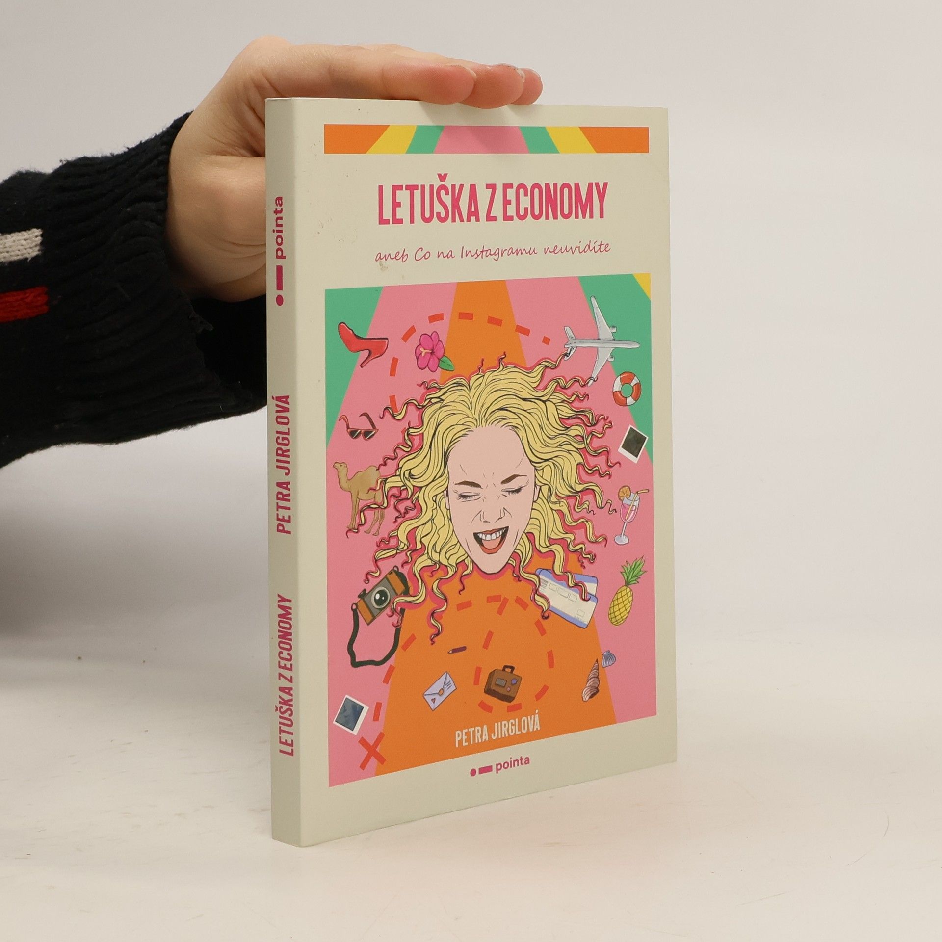 Petra Jirglová Letuška z economy, aneb, Co na Instagramu neuvidíte