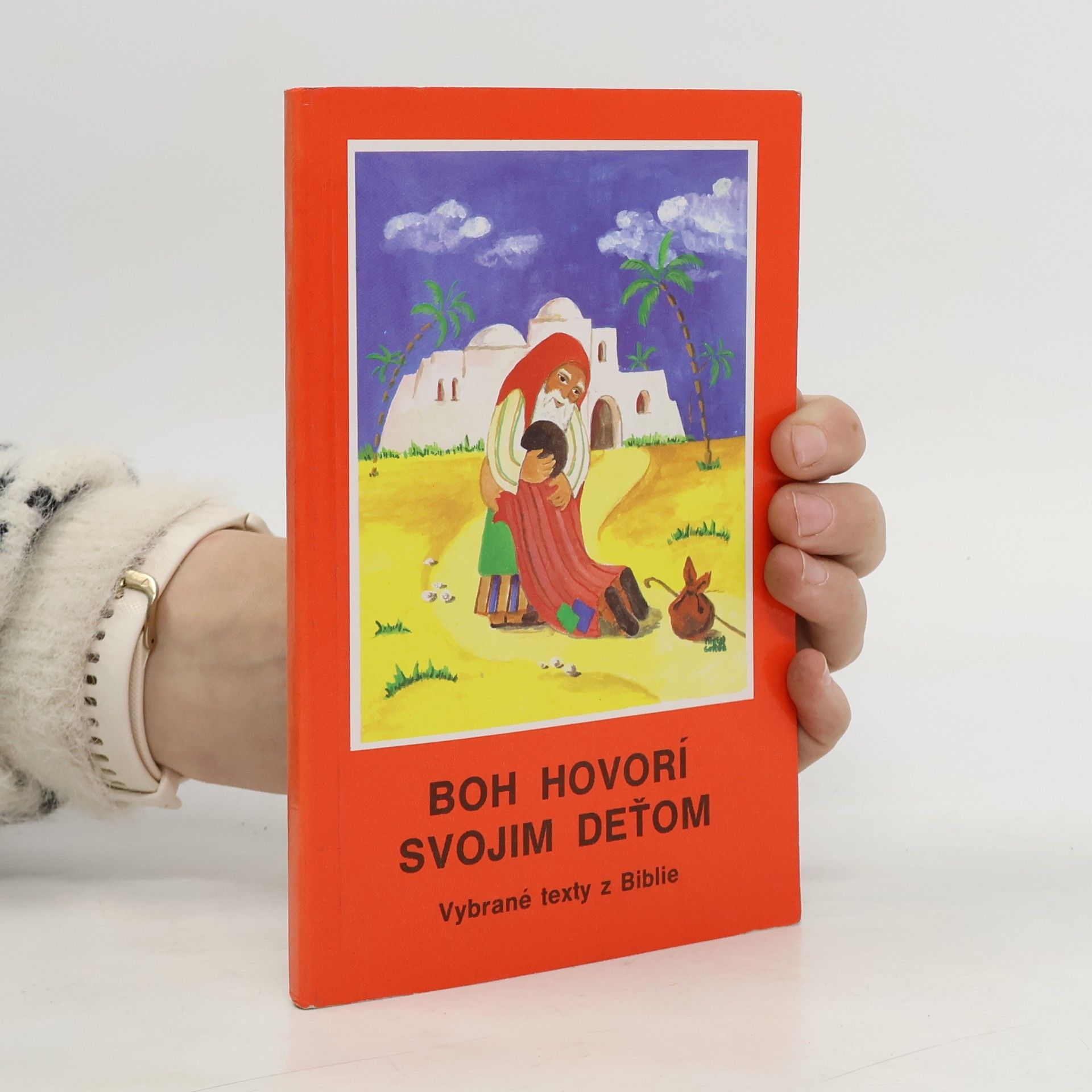 Autorenkollektiv Boh hovorí svojim deťom. Vybrané texty z Biblie